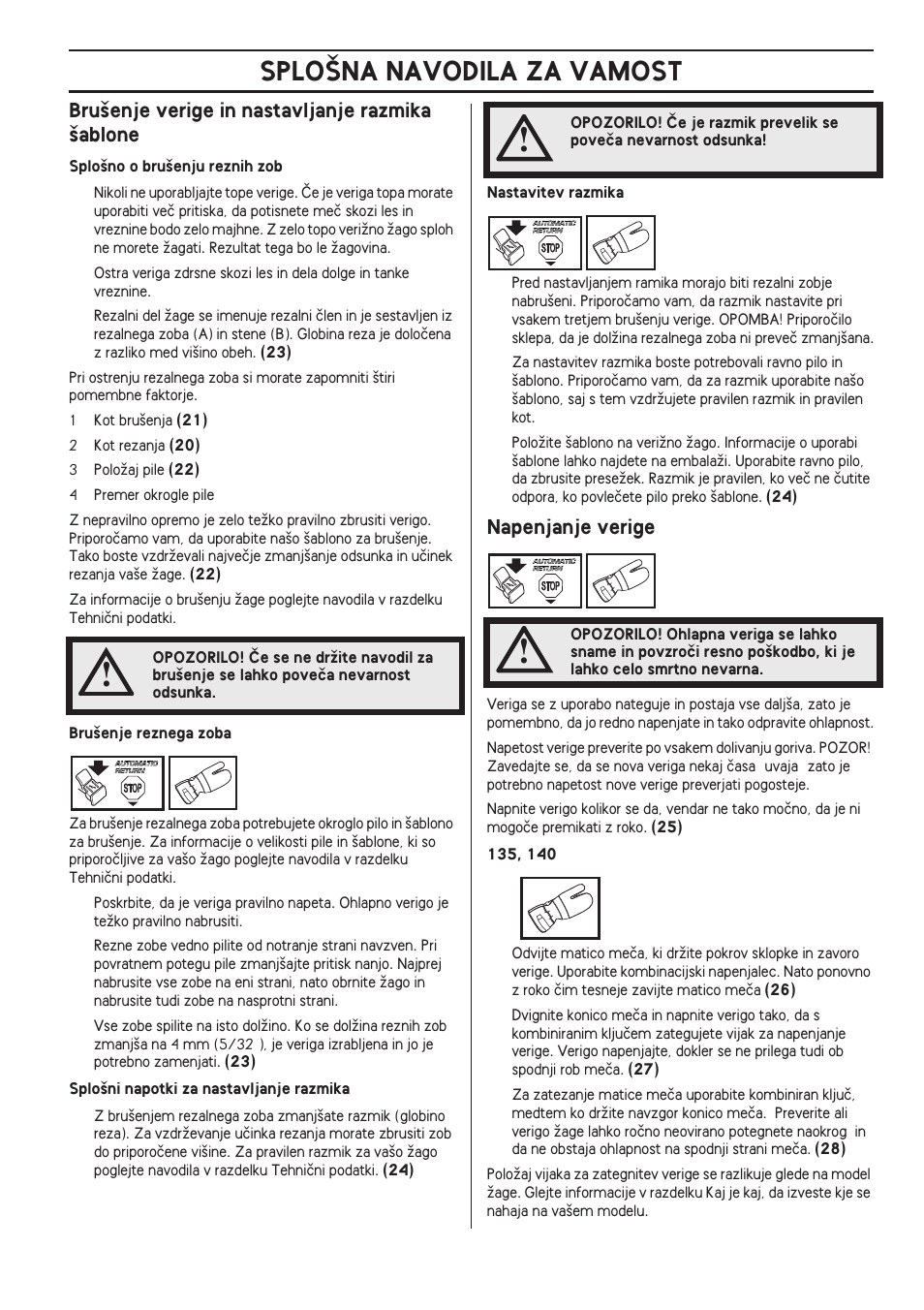 Bru‰enje verige in nastavljanje razmika ‰ablone, Napenjanje verige, Splo·na navodila za vamost | Husqvarna 140 User Manual | Page 401 / 420