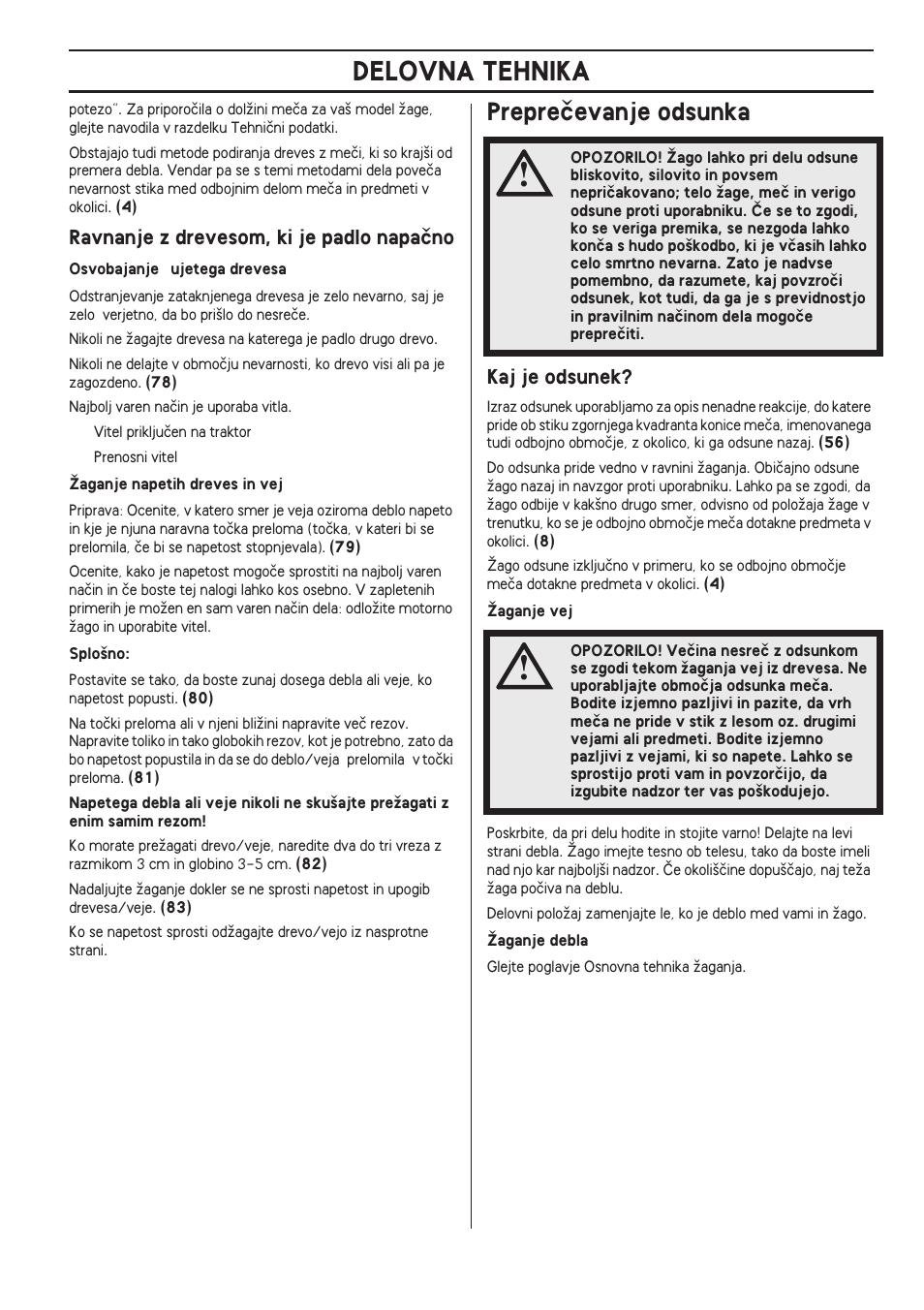 Ravnanje z drevesom, ki je padlo napaãno, Prepreãevanje odsunka, Kaj je odsunek | Delovna tehnika | Husqvarna 140 User Manual | Page 411 / 420