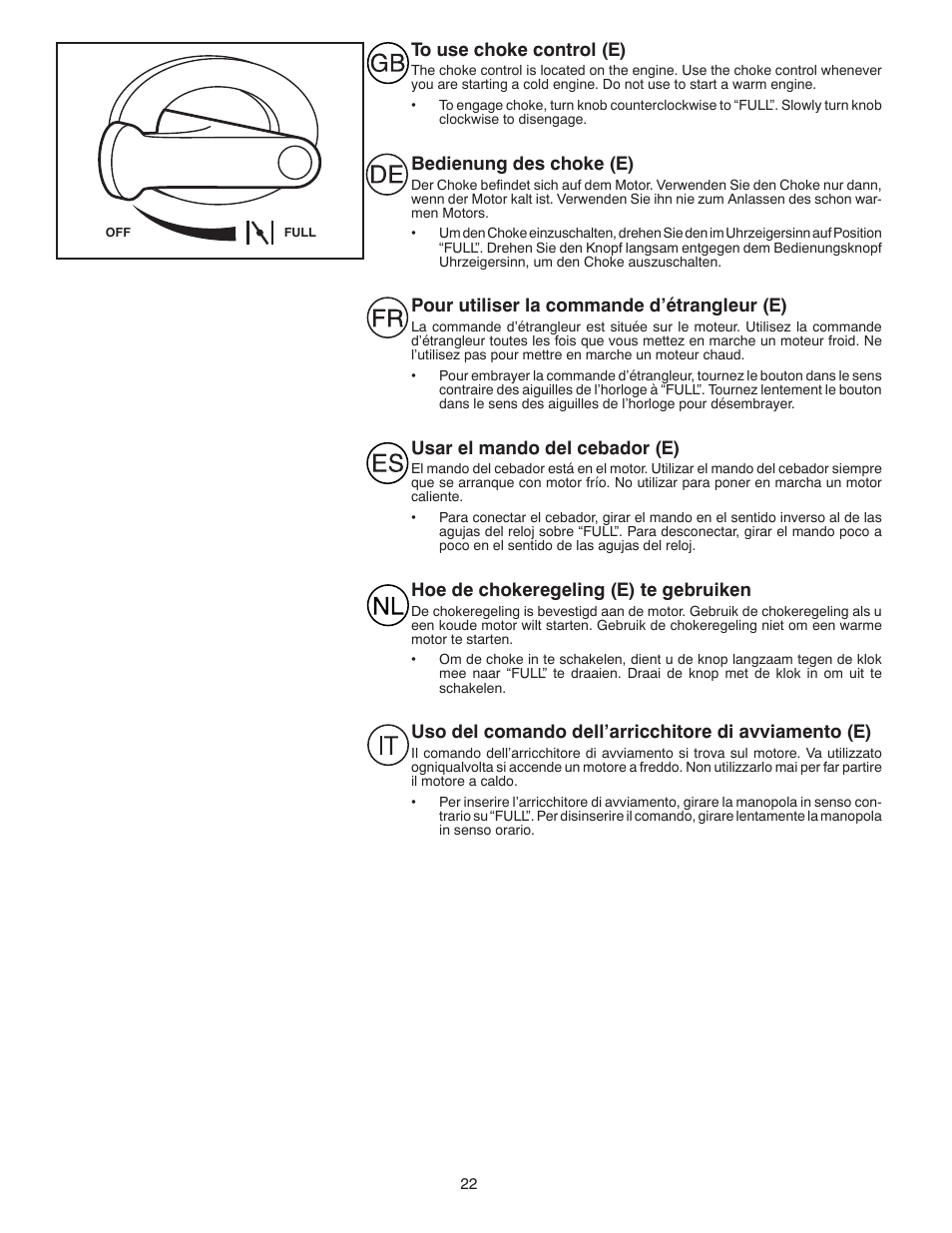 Bedienung des choke (e), Pour utiliser la commande d’étrangleur (e), Usar el mando del cebador (e) | Hoe de chokeregeling (e) te gebruiken | Husqvarna ST 268EP User Manual | Page 22 / 68
