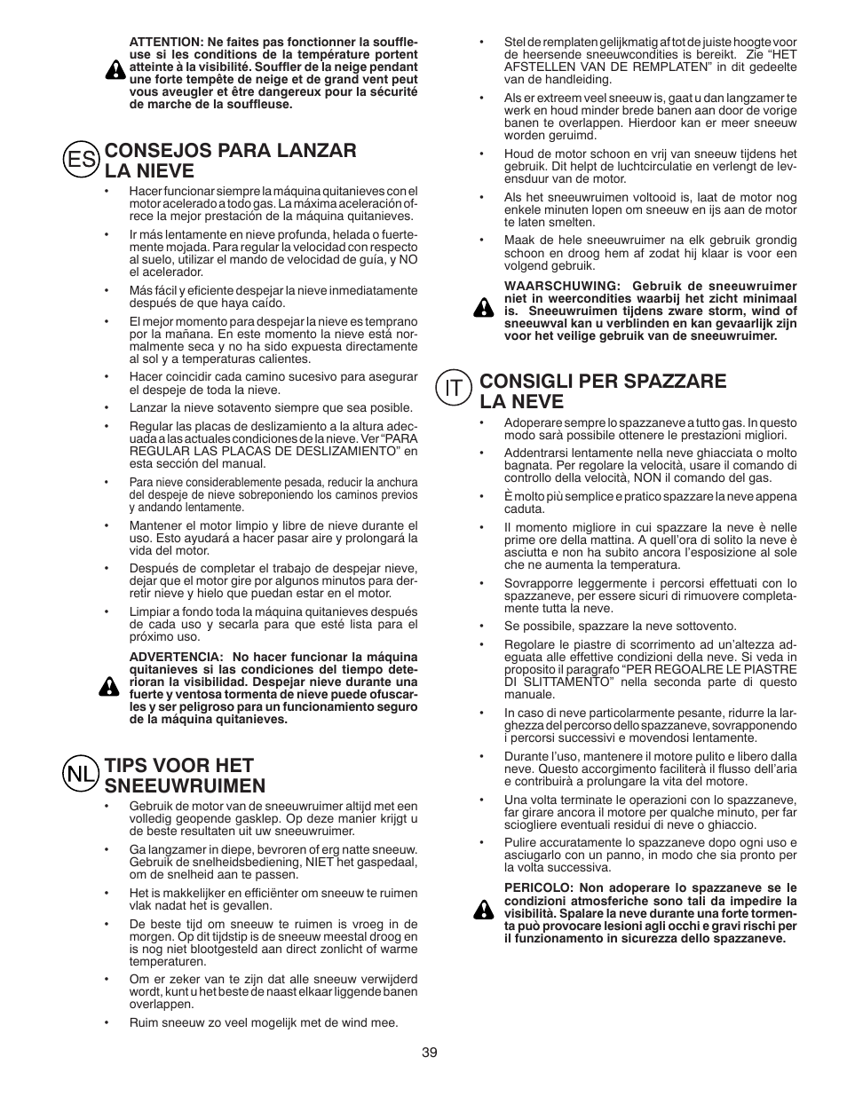 Consigli per spazzare la neve, Consejos para lanzar la nieve, Tips voor het sneeuwruimen | Husqvarna ST 268EP User Manual | Page 39 / 68