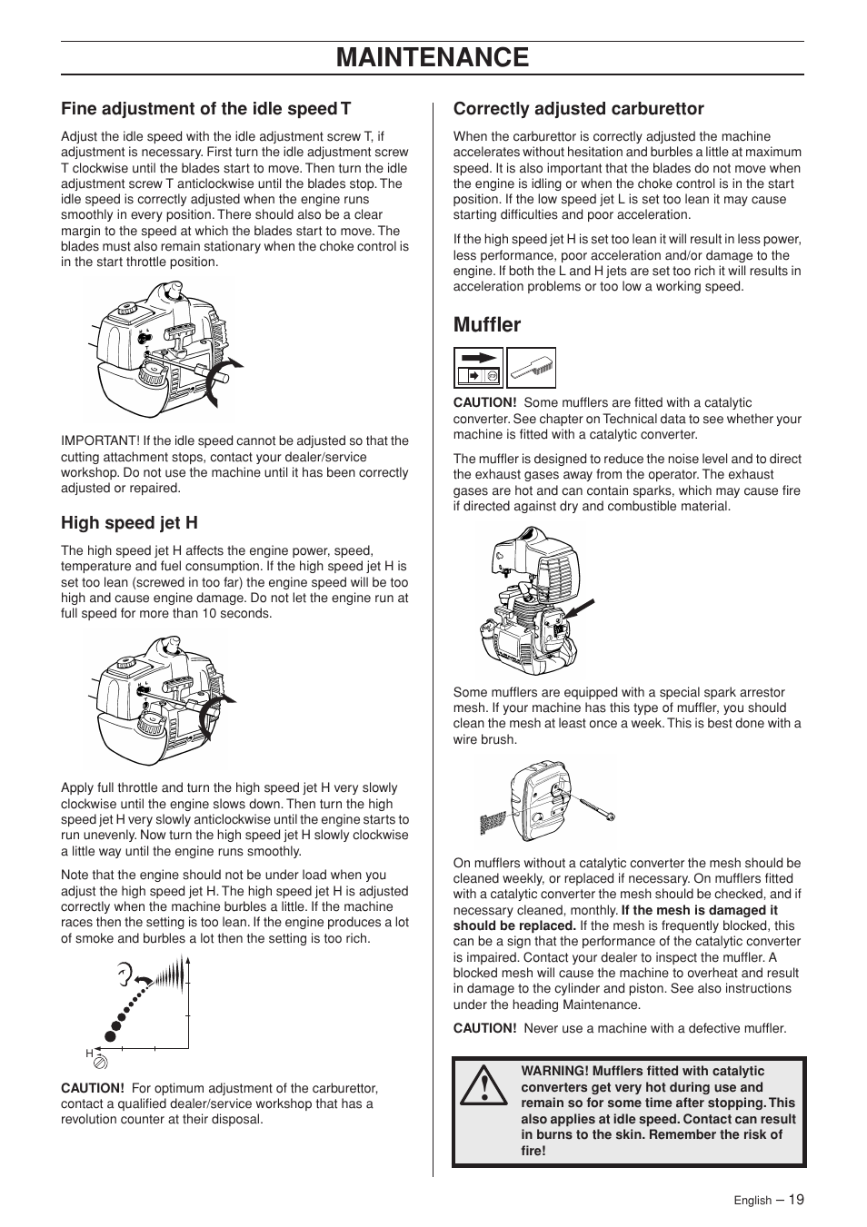 Fine adjustment of the idle speed t, High speed jet h, Correctly adjusted carburettor | Muffler, Maintenance | Husqvarna 325HDA65X-Series User Manual | Page 19 / 24