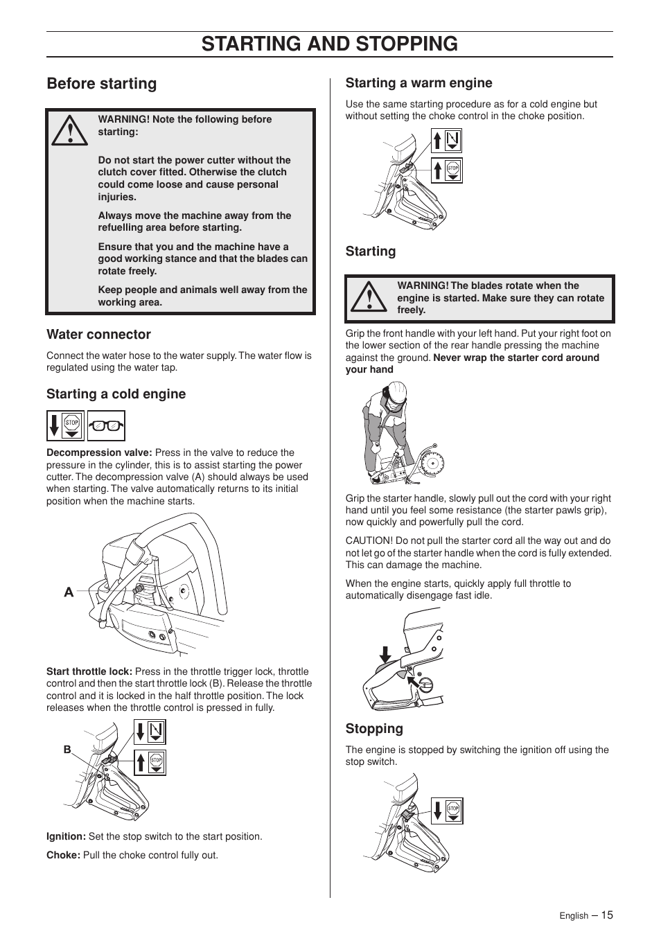 Before starting, Water connector, Starting a cold engine | Starting a warm engine, Starting, Stopping, Starting and stopping | Husqvarna K650 User Manual | Page 15 / 24