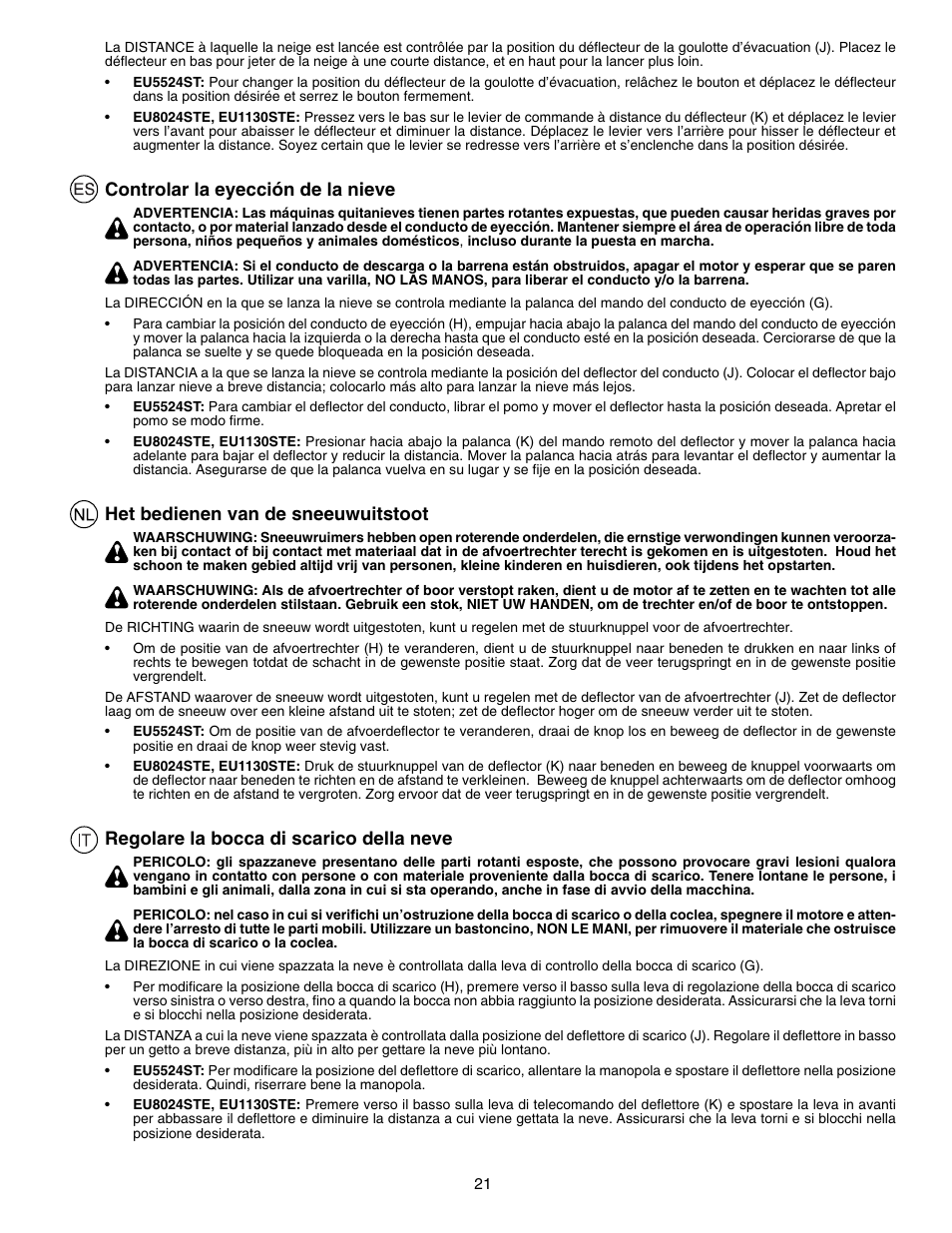 Controlar la eyección de la nieve, Het bedienen van de sneeuwuitstoot, Regolare la bocca di scarico della neve | Husqvarna EU8024STE User Manual | Page 21 / 60