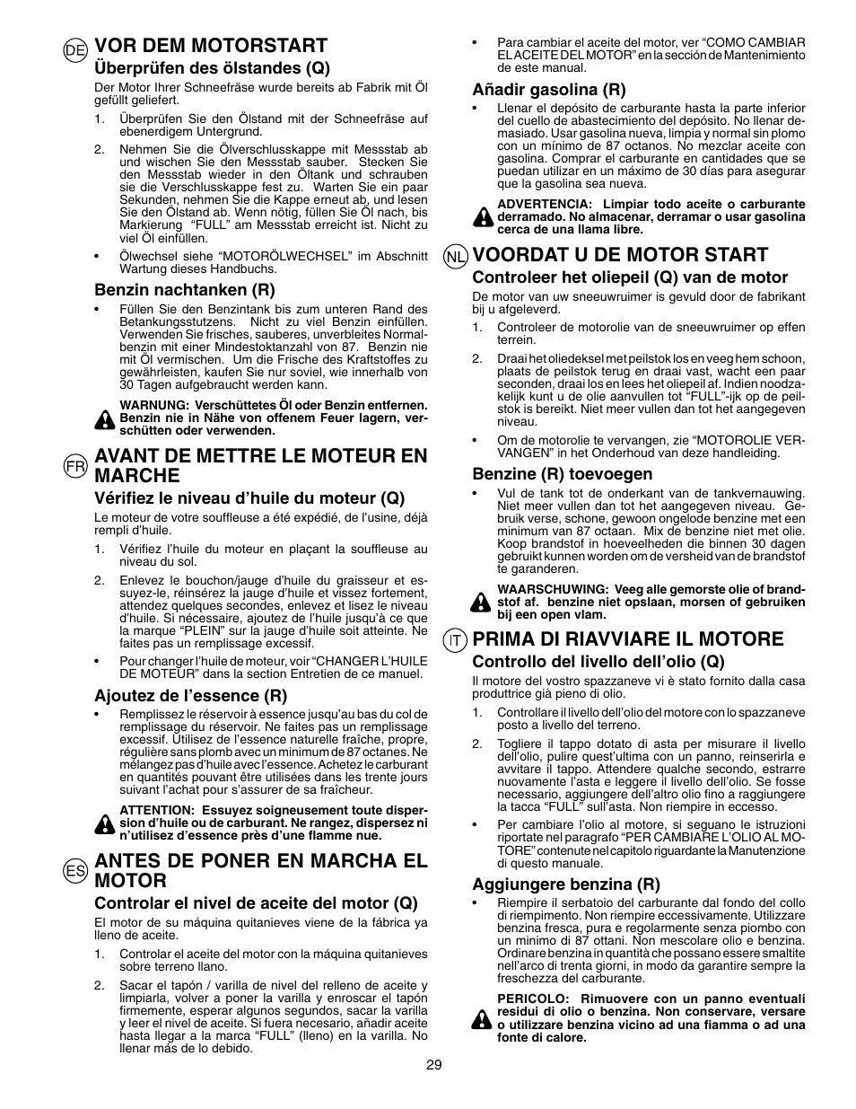 Vor dem motorstart, Avant de mettre le moteur en marche, Antes de poner en marcha el motor | Voordat u de motor start, Prima di riavviare il motore | Husqvarna EU8024STE User Manual | Page 29 / 60