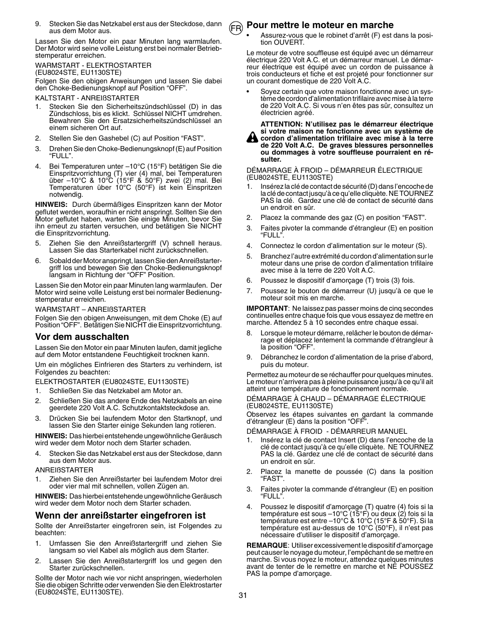 Vor dem ausschalten, Wenn der anreißstarter eingefroren ist, Pour mettre le moteur en marche | Husqvarna EU8024STE User Manual | Page 31 / 60