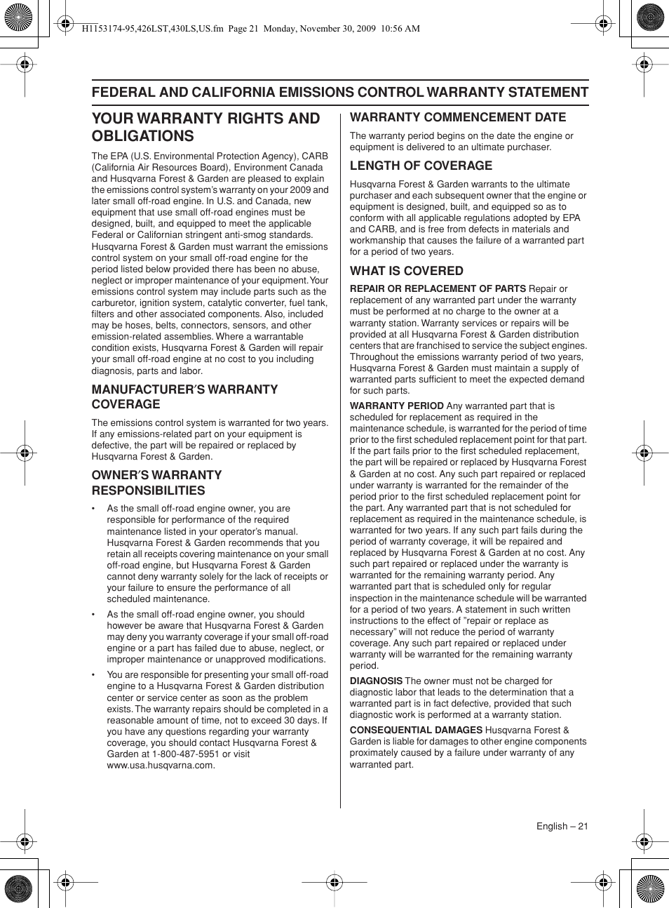 Your warranty rights and obligations, Manufacturer¢s warranty coverage, Owner¢s warranty responsibilities | Warranty commencement date, Length of coverage, What is covered | Husqvarna 430LS User Manual | Page 21 / 28