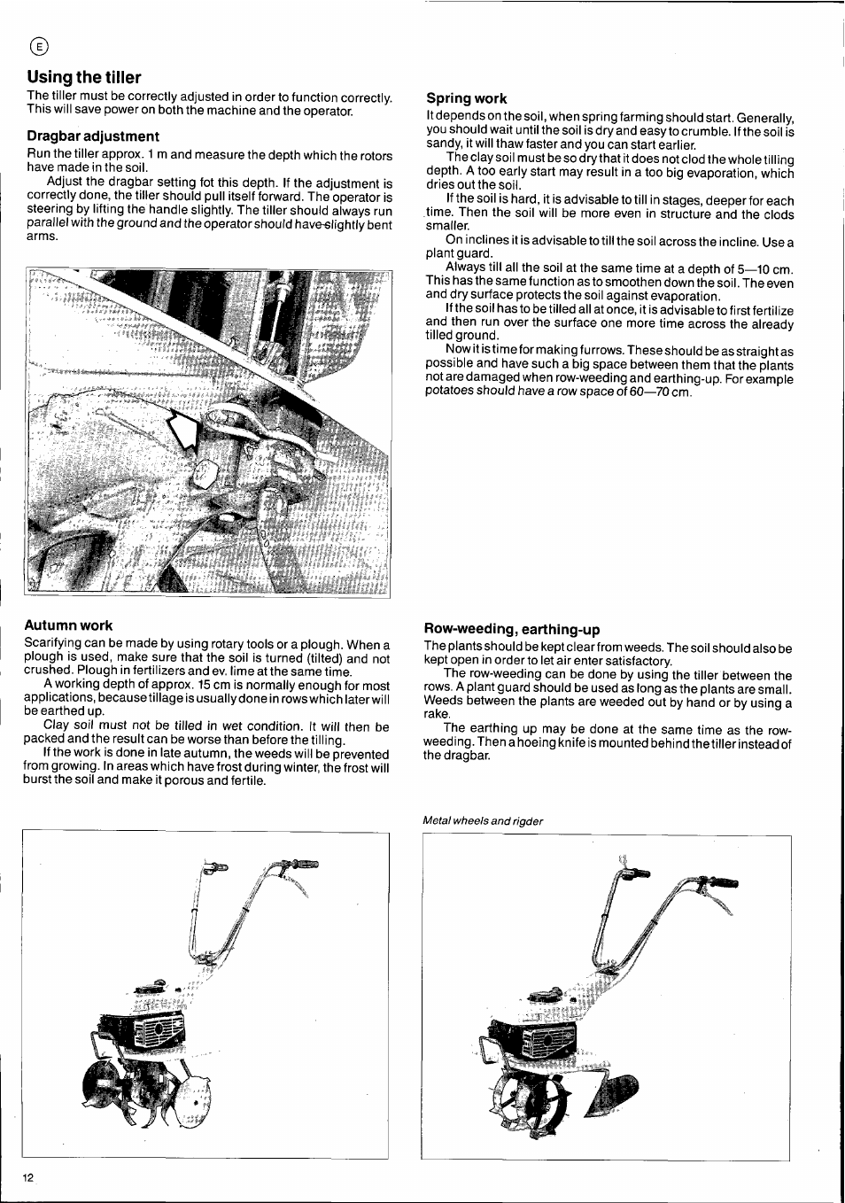 Using the tiller, Dragbar adjustment, Spring work | Autumn work, Row-weeding, earthing-up | Husqvarna T300 User Manual | Page 12 / 20