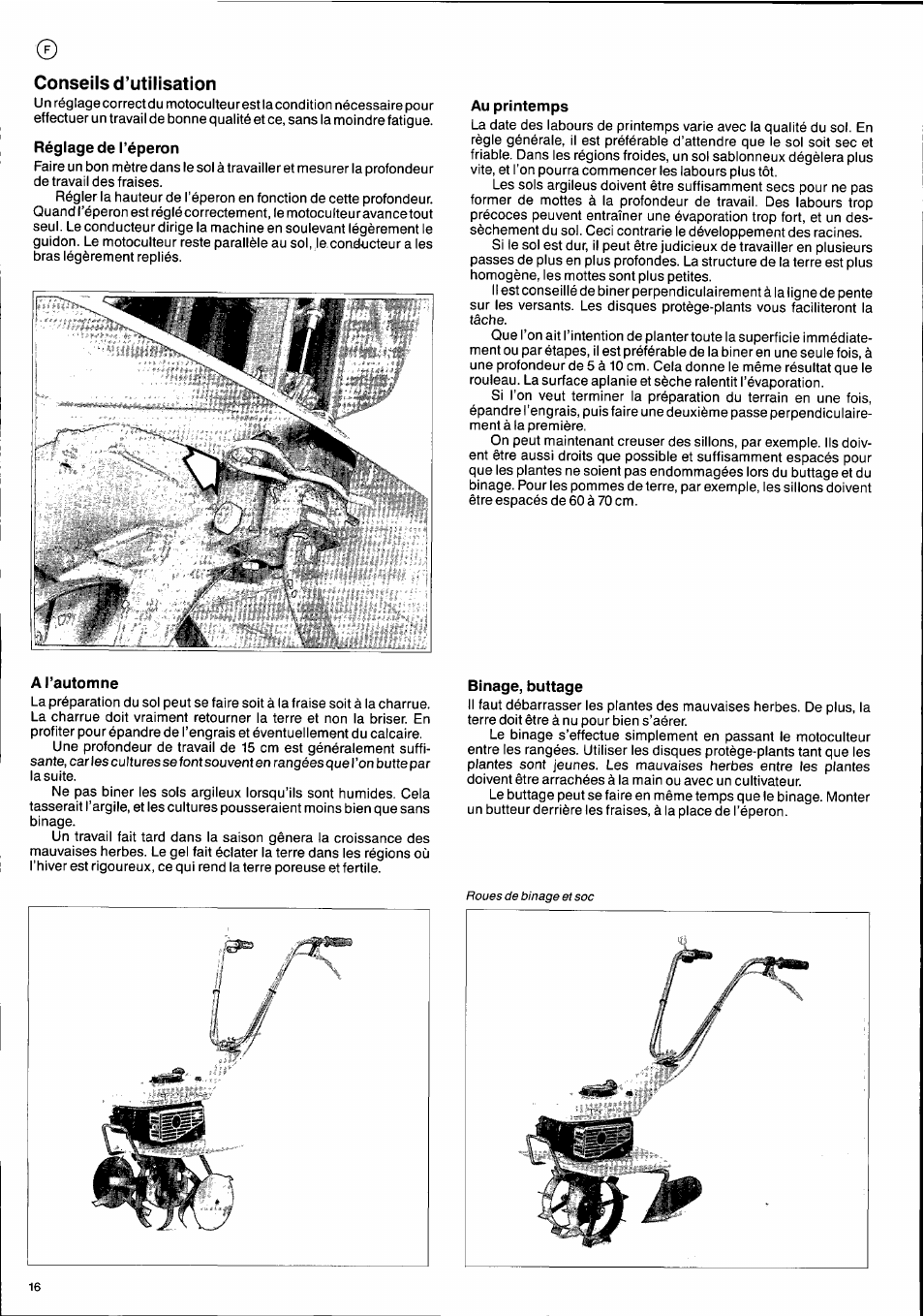Conseils d’utilisation, Réglage de l’éperon, Au printemps | A l’automne, Binage, buttage | Husqvarna T300 User Manual | Page 16 / 20