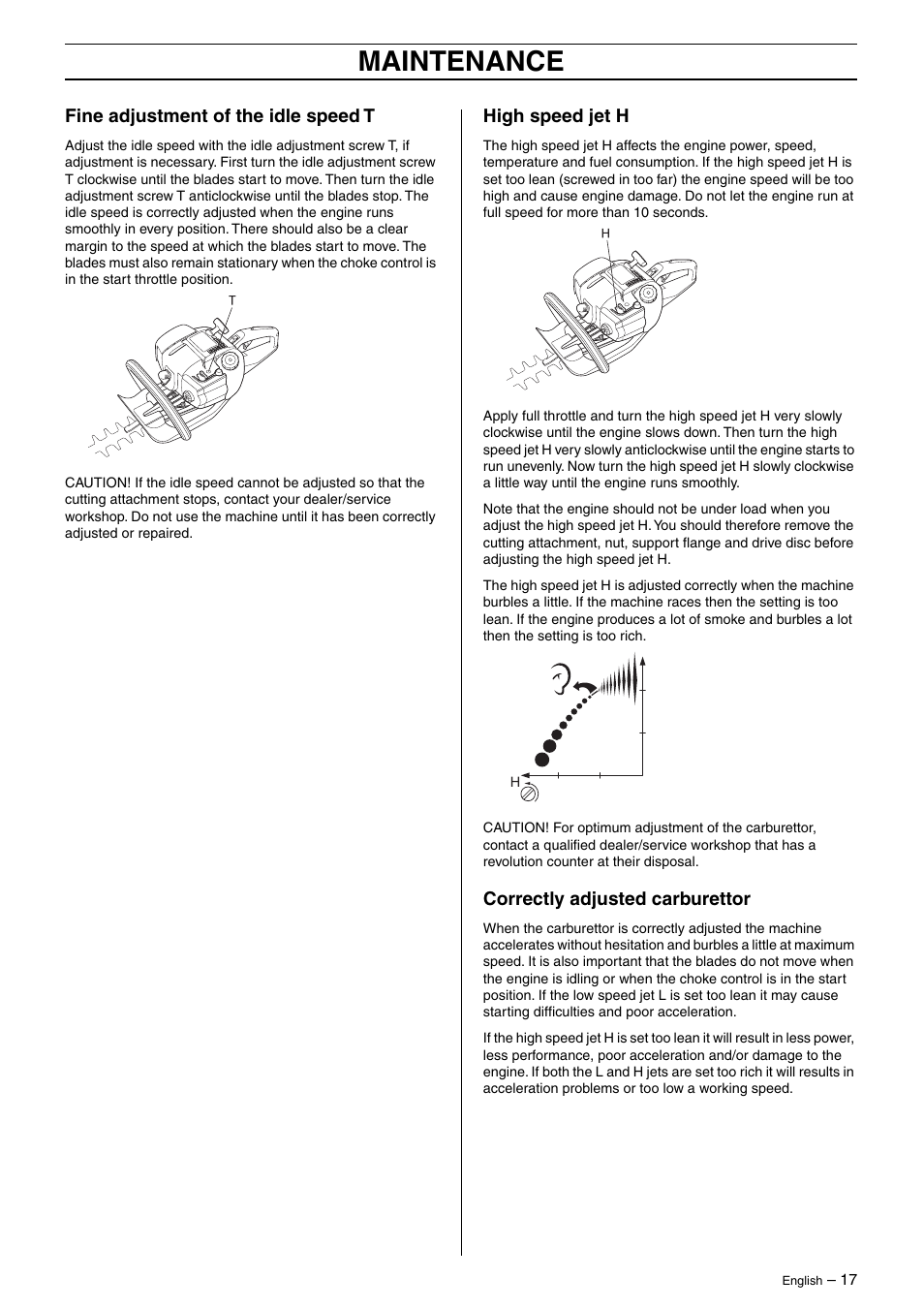 Fine adjustment of the idle speed t, High speed jet h, Correctly adjusted carburettor | Maintenance | Husqvarna 325HD75X EN User Manual | Page 17 / 24