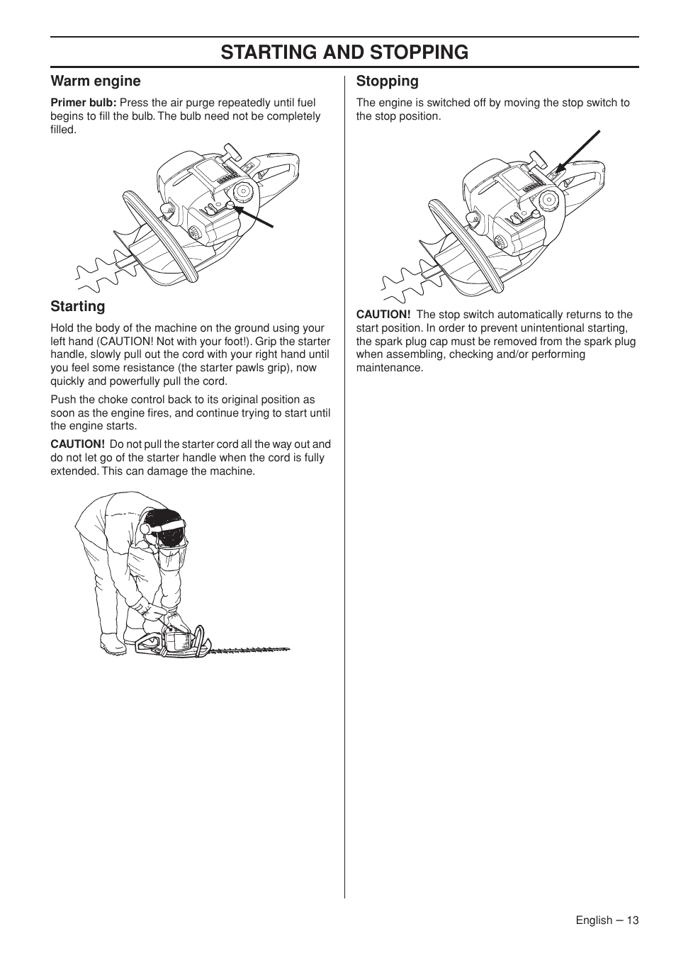 Warm engine, Starting, Stopping | Starting and stopping | Husqvarna 326HD60X-Series User Manual | Page 13 / 28