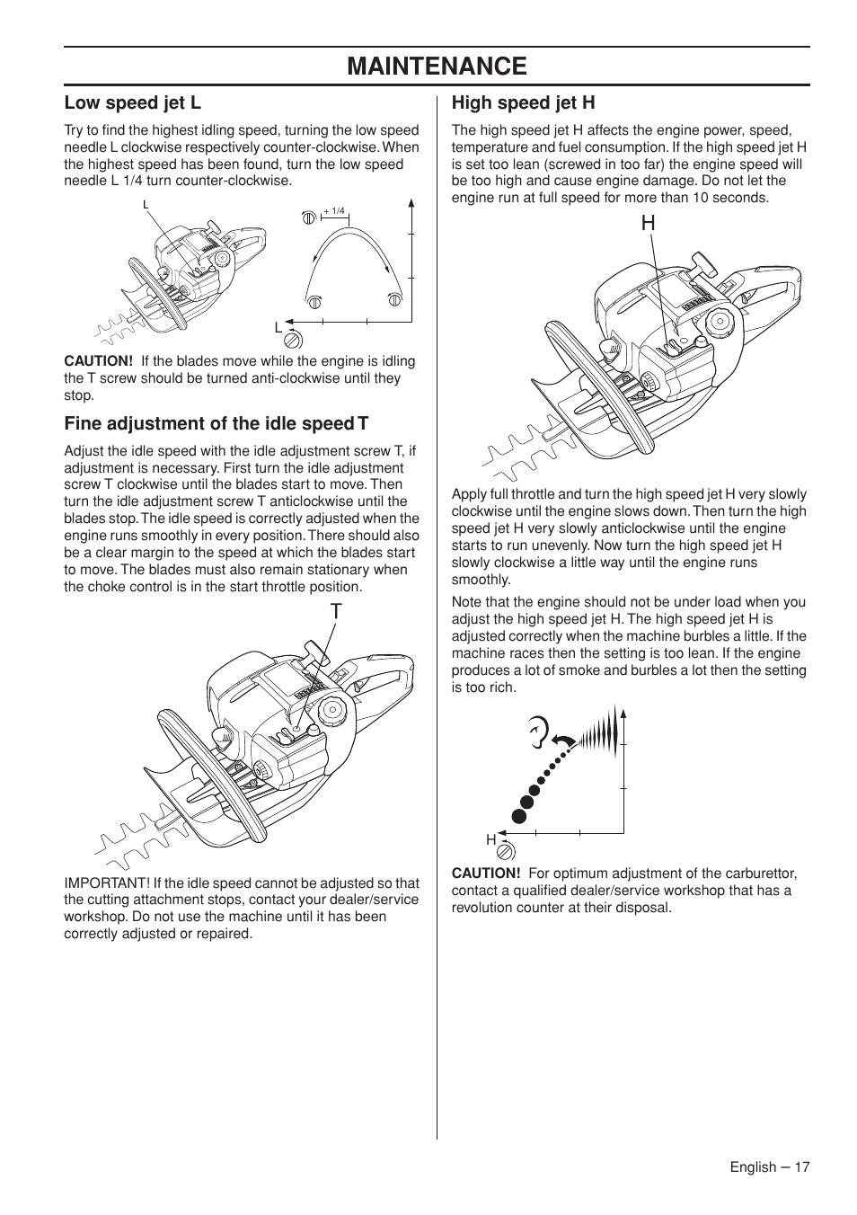Low speed jet l, Fine adjustment of the idle speed t, High speed jet h | Maintenance | Husqvarna 326HD60X-Series User Manual | Page 17 / 28