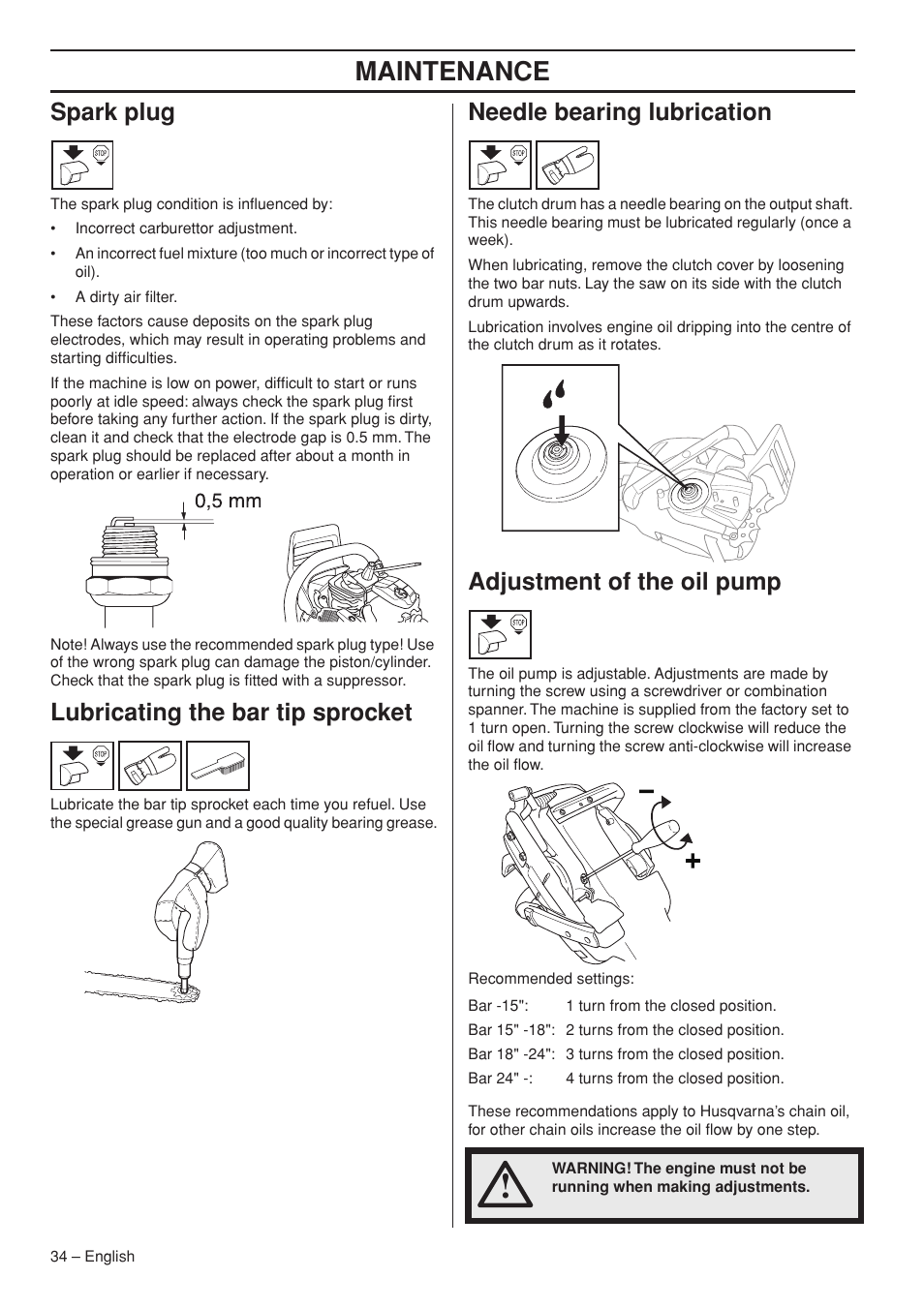 Maintenance, Spark plug, Lubricating the bar tip sprocket | Needle bearing lubrication, Adjustment of the oil pump | Husqvarna 576XP AutoTune User Manual | Page 34 / 44