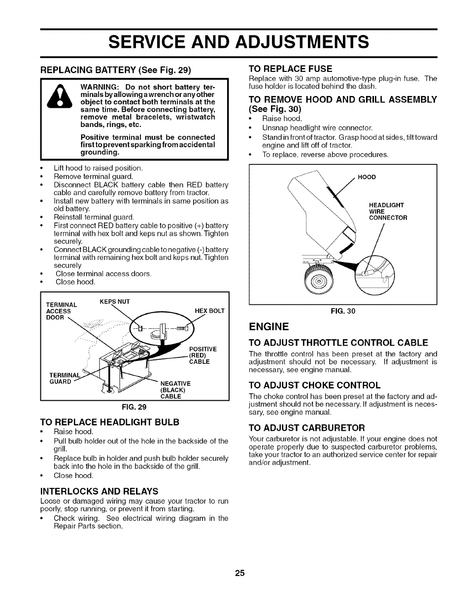 Replacing battery (see fig. 29), To replace headlight bulb, Interlocks and relays | To replace fuse, To remove hood and grill assembly (see fig. 30), Engine, To adjust throttle control cable, To adjust choke control, To adjust carburetor, Service and adjustments | Husqvarna 917.27909 User Manual | Page 25 / 48