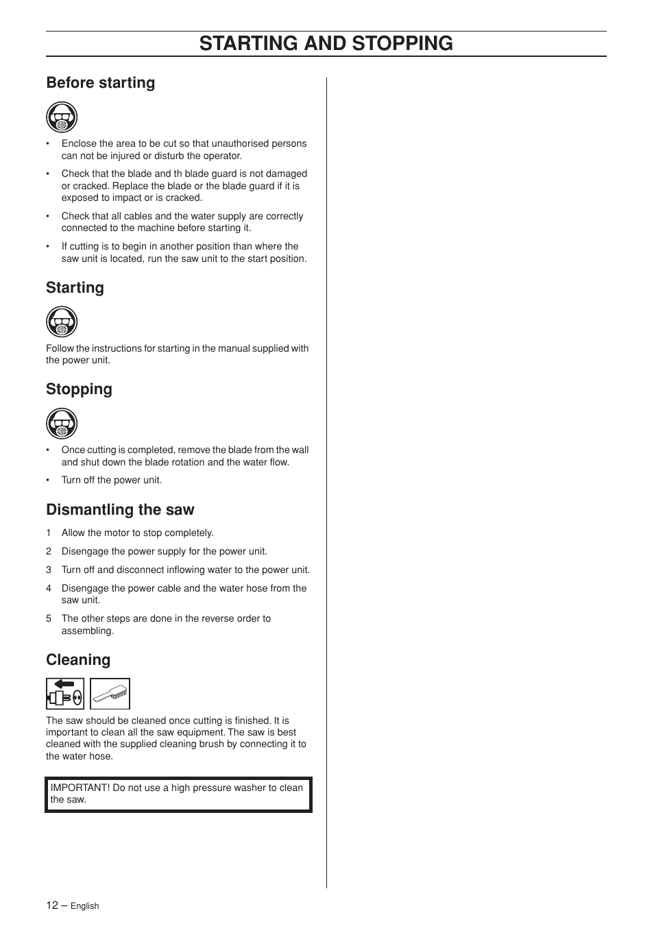 Before starting, Starting, Stopping | Dismantling the saw, Cleaning, Starting and stopping | Husqvarna WS 440 HF User Manual | Page 12 / 17