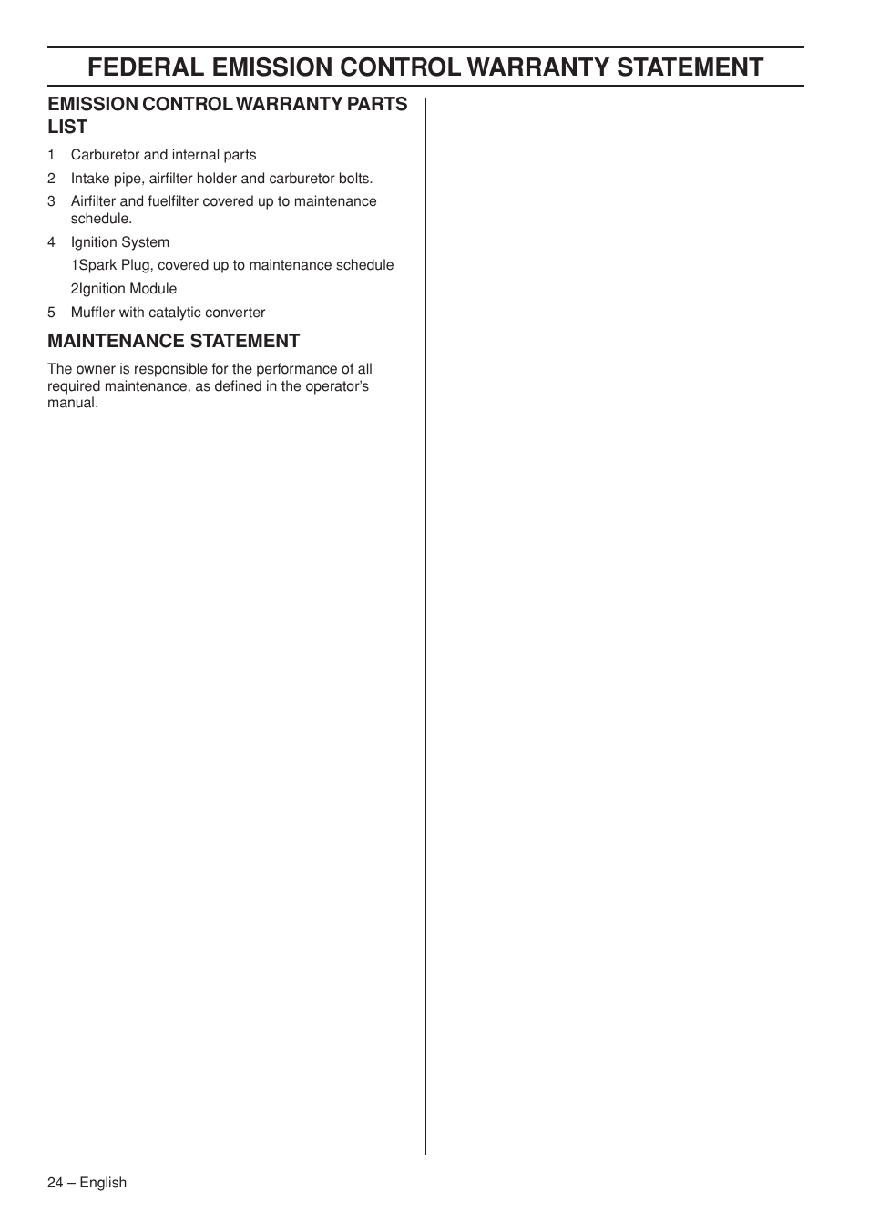 Emission control warranty parts list, Maintenance statement, Federal emission control warranty statement | Husqvarna 325HS99X User Manual | Page 24 / 28