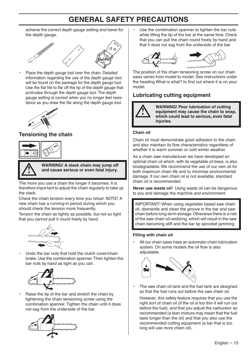 Tensioning the chain, Lubricating cutting equipment, General safety precautions | Husqvarna 1153183-26 User Manual | Page 13 / 44