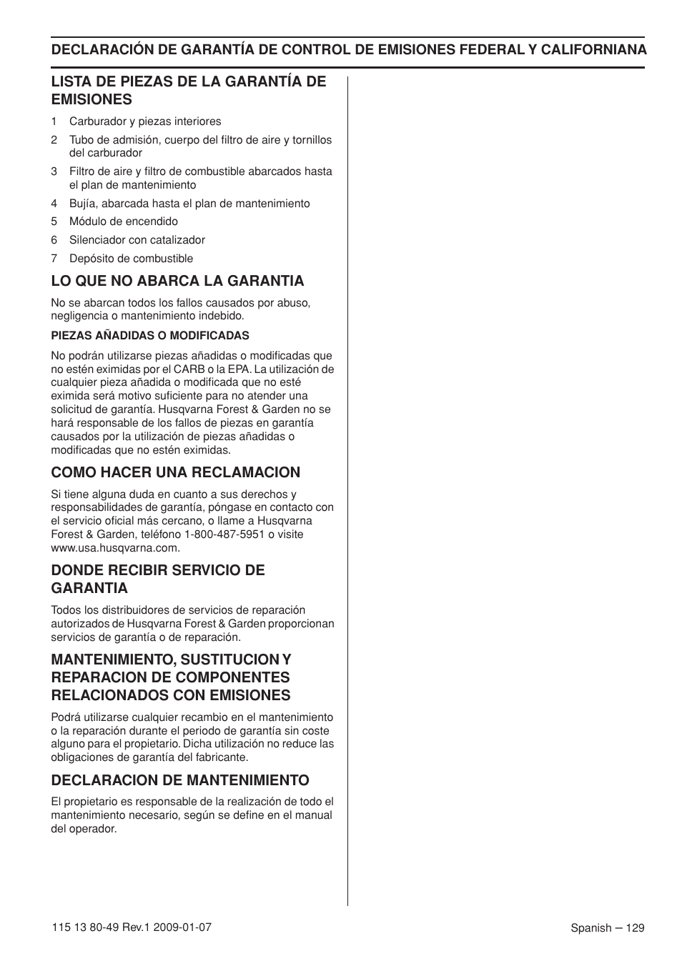 Lista de piezas de la garantía de emisiones, Lo que no abarca la garantia, Como hacer una reclamacion | Donde recibir servicio de garantia, Declaracion de mantenimiento, Declaración de garantía de control de emisiones | Husqvarna EPA III User Manual | Page 129 / 132