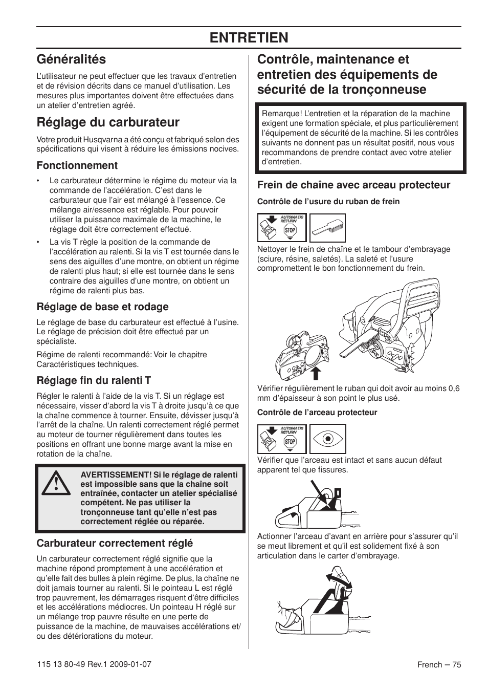 Généralités, Réglage du carburateur, Fonctionnement | Réglage de base et rodage, Réglage fin du ralenti t, Carburateur correctement réglé, Frein de chaîne avec arceau protecteur, Entretien | Husqvarna EPA III User Manual | Page 75 / 132