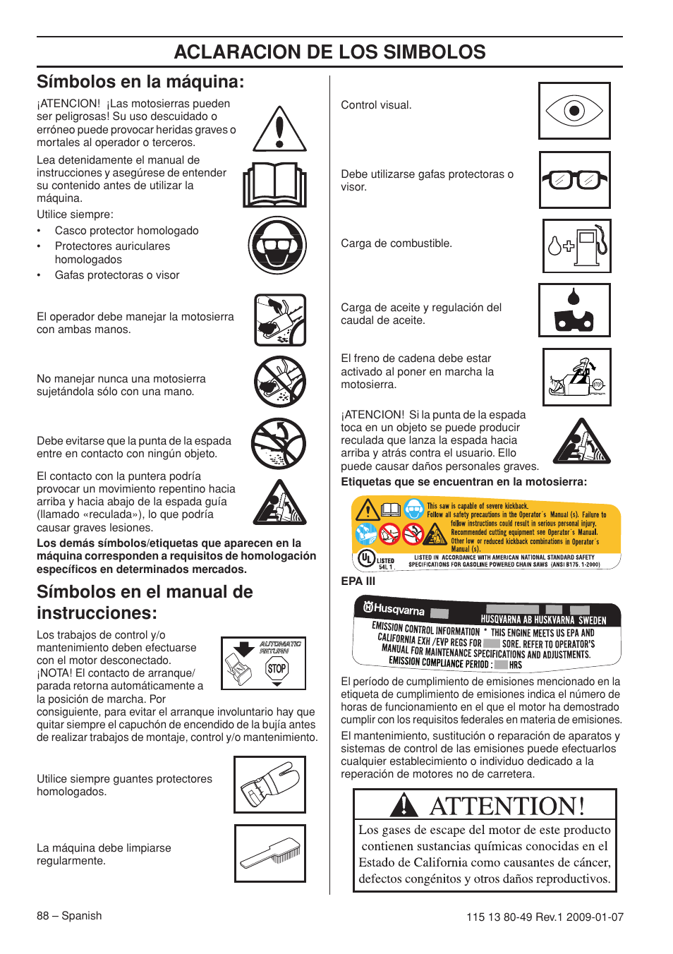 Símbolos en la máquina, Símbolos en el manual de instrucciones, Aclaracion de los simbolos | Husqvarna EPA III User Manual | Page 88 / 132