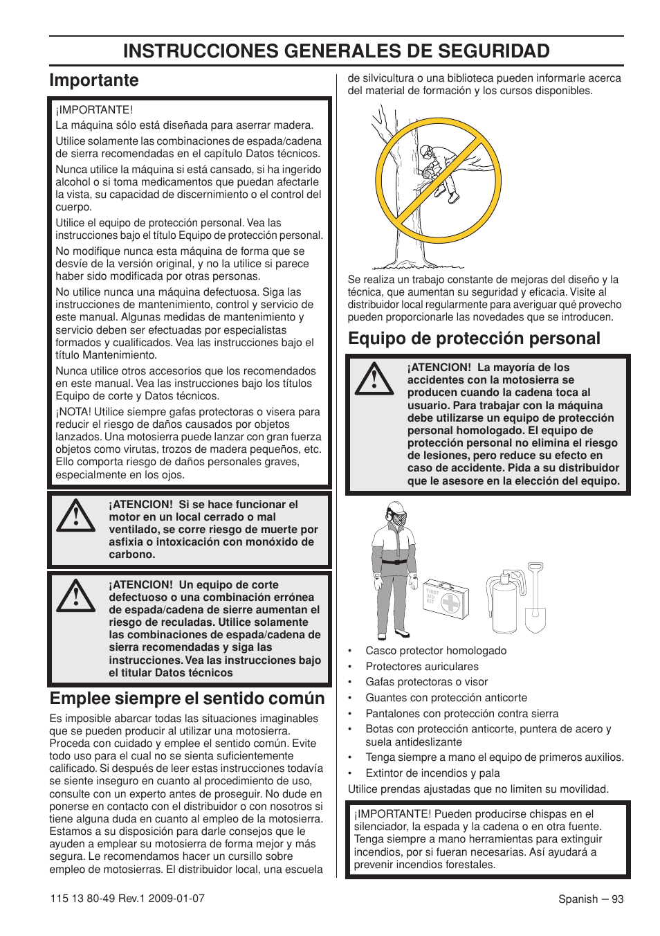 Importante, Emplee siempre el sentido común, Equipo de protección personal | Instrucciones generales de seguridad, Importante emplee siempre el sentido común | Husqvarna EPA III User Manual | Page 93 / 132