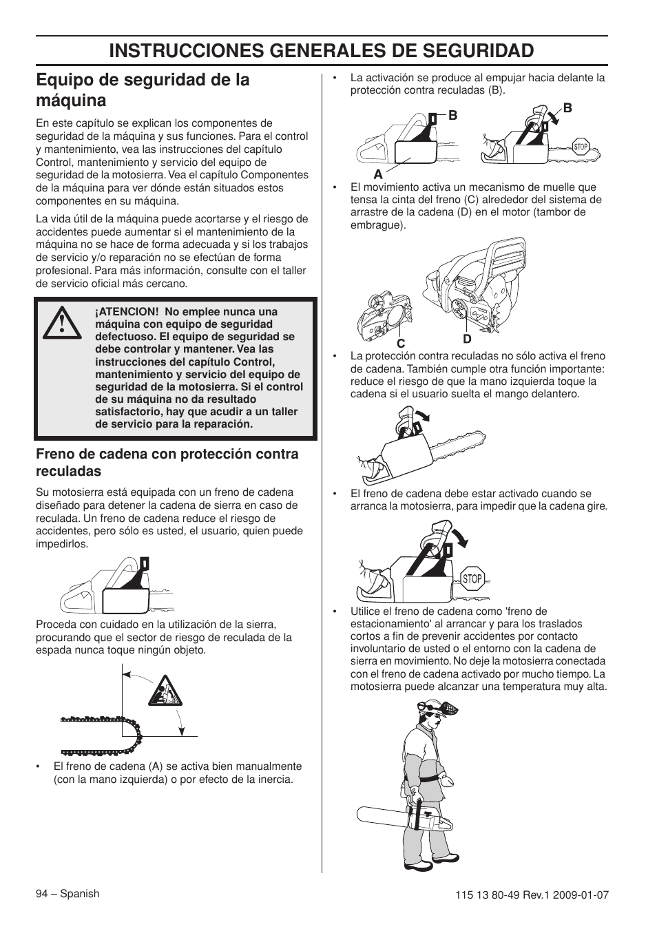 Equipo de seguridad de la máquina, Freno de cadena con protección contra reculadas, Instrucciones generales de seguridad | Husqvarna EPA III User Manual | Page 94 / 132