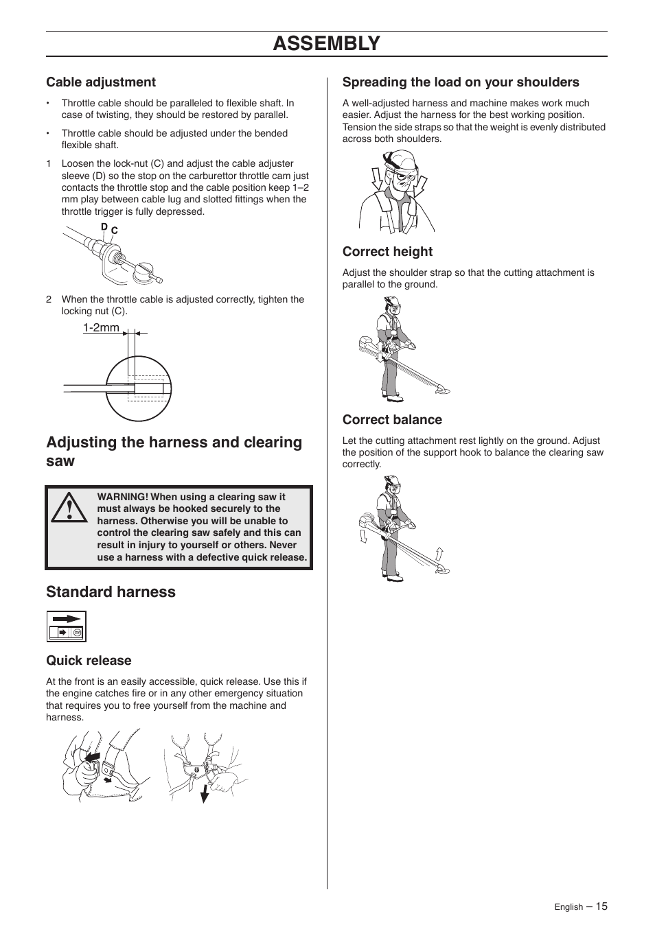 Cable adjustment, Adjusting the harness and clearing saw, Standard harness | Quick release, Spreading the load on your shoulders, Correct height, Correct balance, Assembly | Husqvarna 132R User Manual | Page 15 / 36