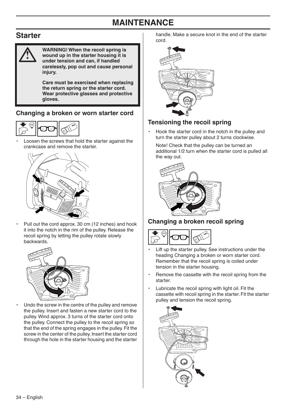 Starter, Changing a broken or worn starter cord, Tensioning the recoil spring | Changing a broken recoil spring, Maintenance | Husqvarna 357XP EPA I User Manual | Page 34 / 44