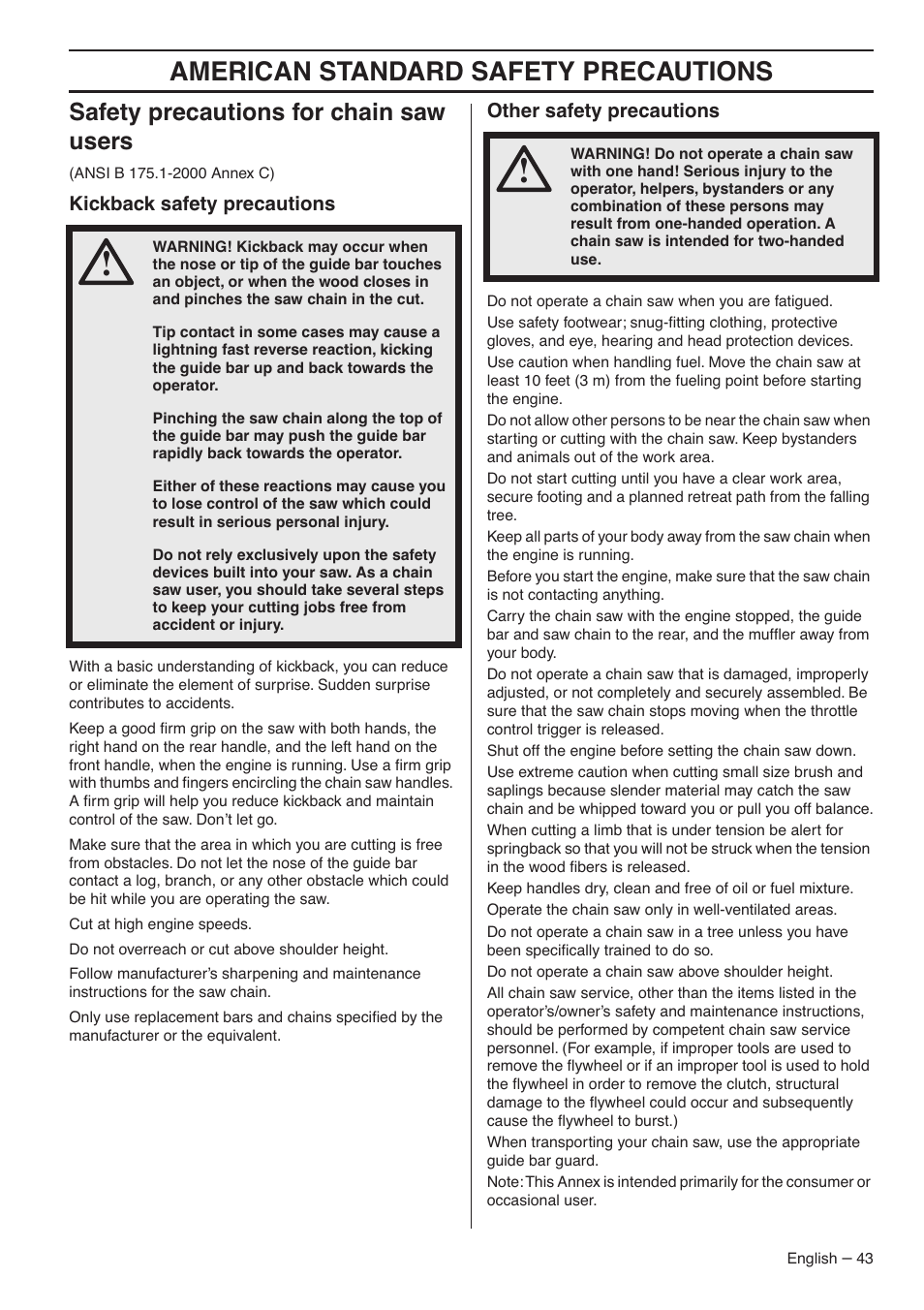 Safety precautions for chain saw users, Kickback safety precautions, Other safety precautions | American standard safety precautions | Husqvarna 357XP EPA I User Manual | Page 43 / 44