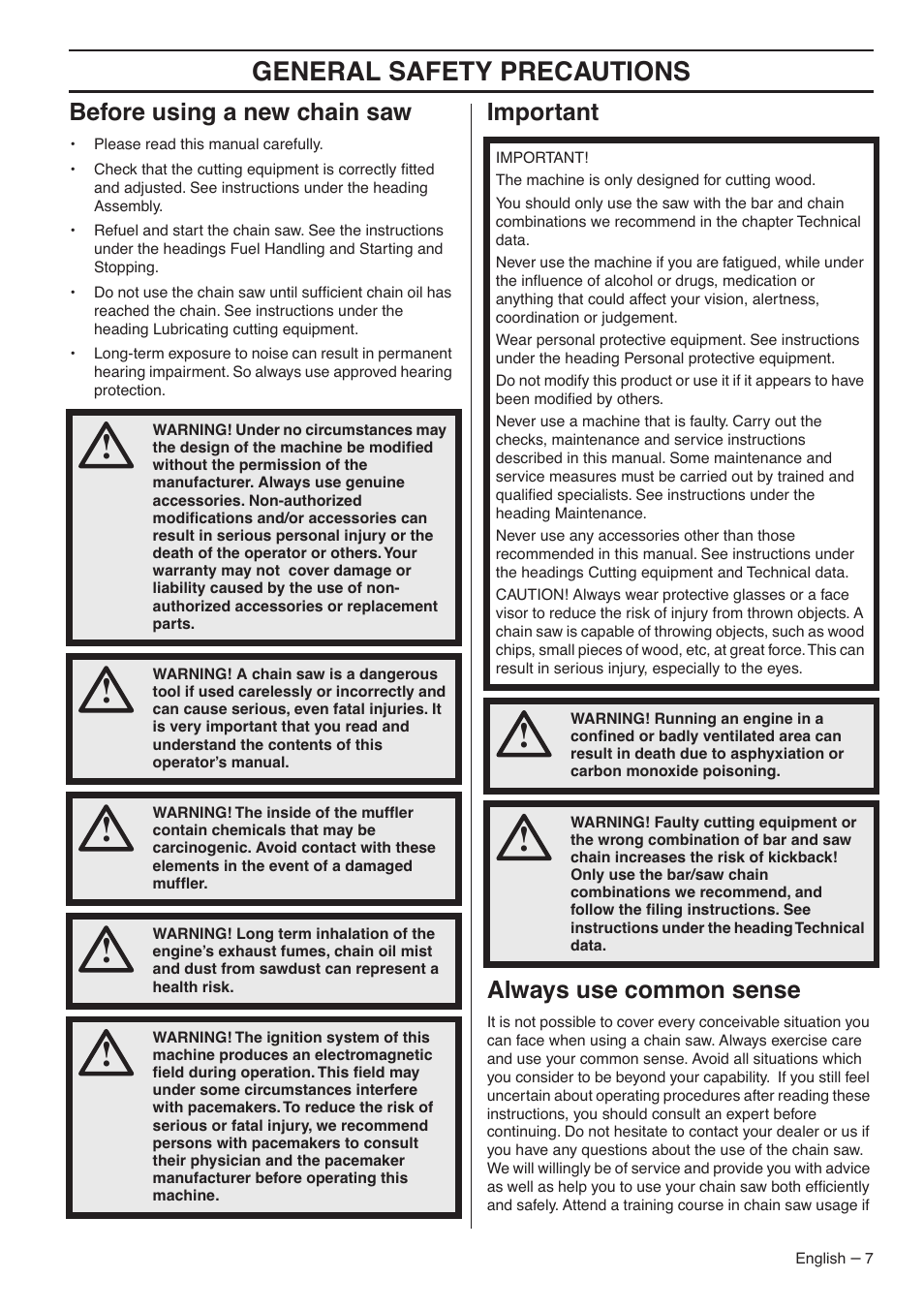 Before using a new chain saw, Important, Always use common sense | General safety preca utions, Bef ore using a new chain saw, Impor tant always use common sense | Husqvarna 357XP EPA I User Manual | Page 7 / 44