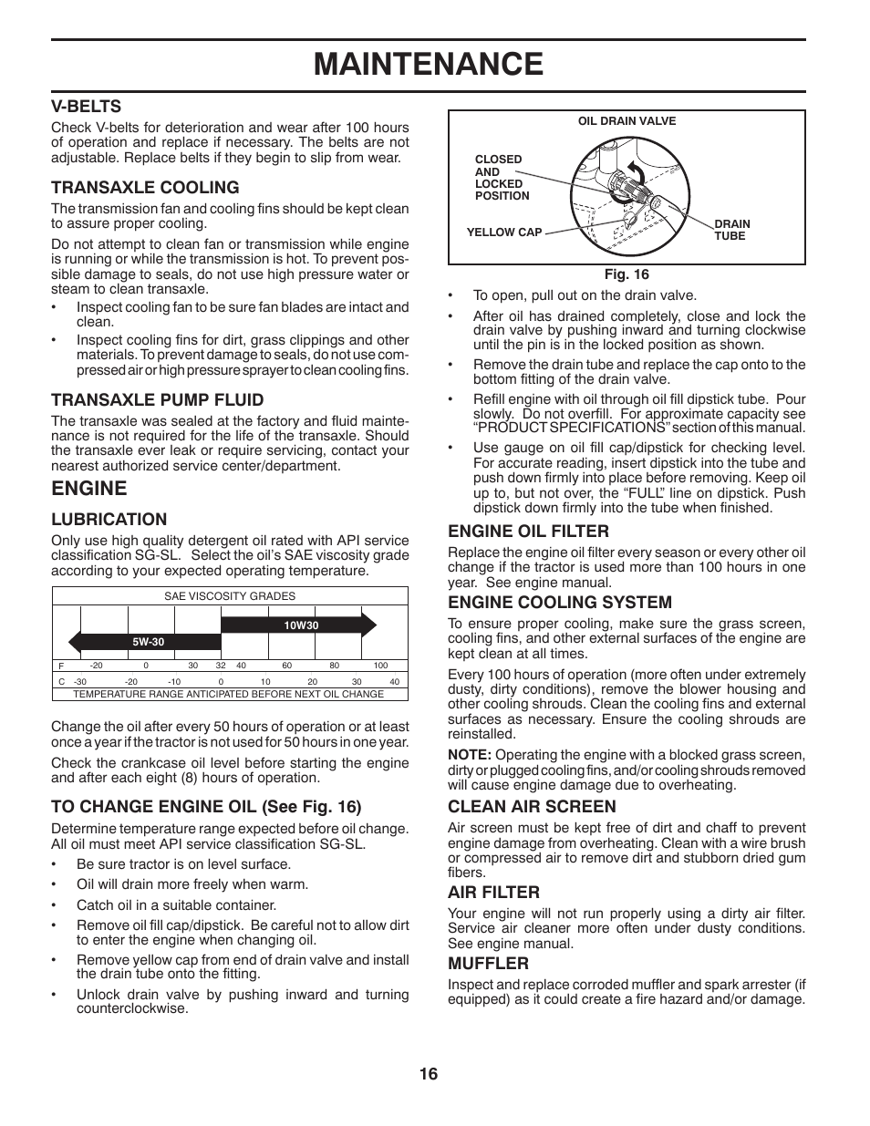 Maintenance, Engine, V-belts | Transaxle cooling, Transaxle pump fluid, Clean air screen, Air filter, Muffler, Engine oil filter, Lubrication | Husqvarna 917.24046 User Manual | Page 16 / 56