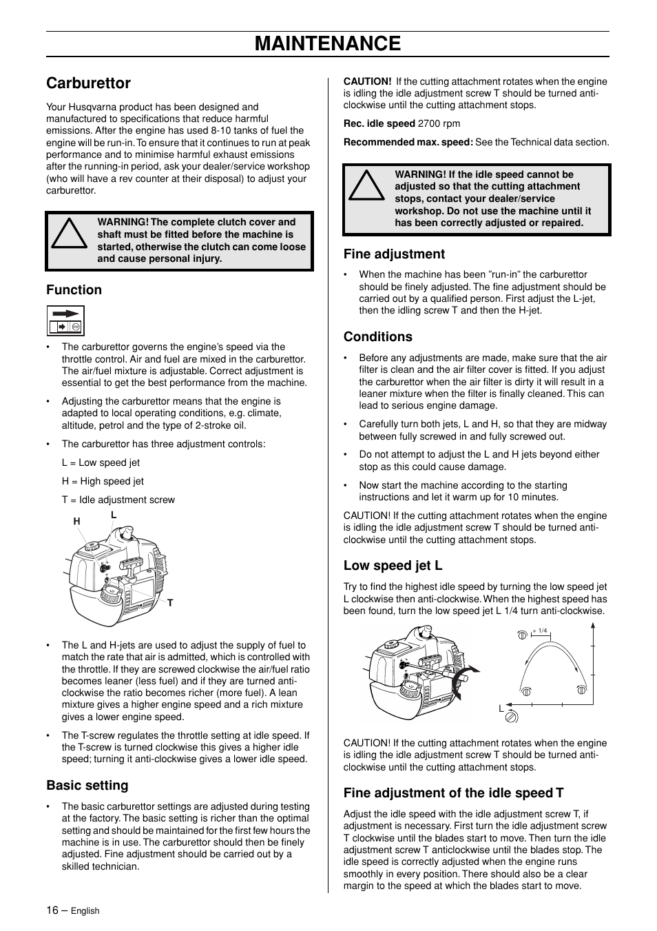 Carburettor, Function, Basic setting | Fine adjustment, Conditions, Low speed jet l, Fine adjustment of the idle speed t, Maintenance | Husqvarna 325HE4X User Manual | Page 16 / 22