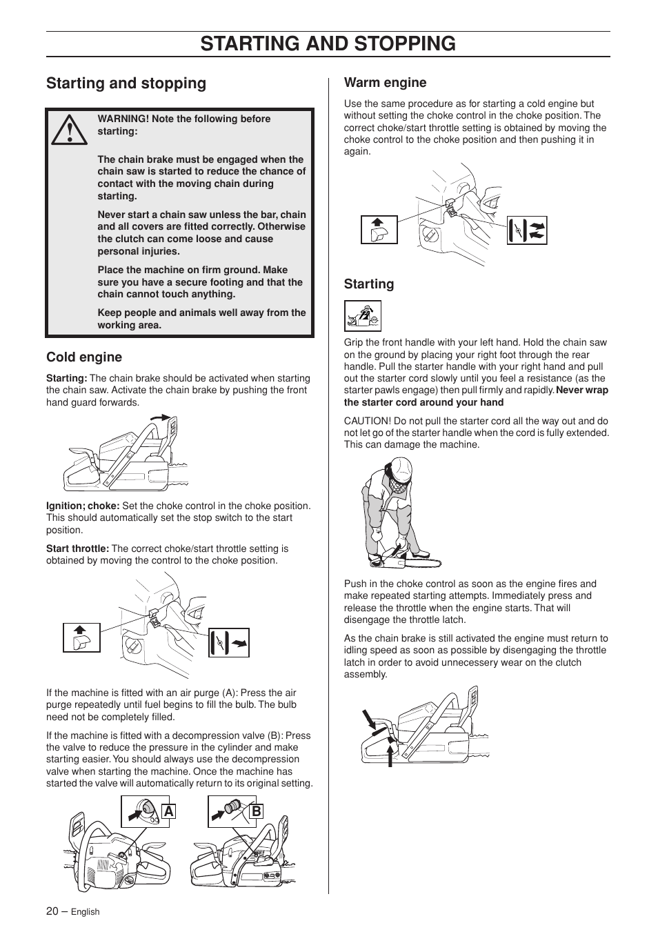Starting and stopping, Cold engine, Warm engine | Starting | Husqvarna 345e EPA II User Manual | Page 20 / 44