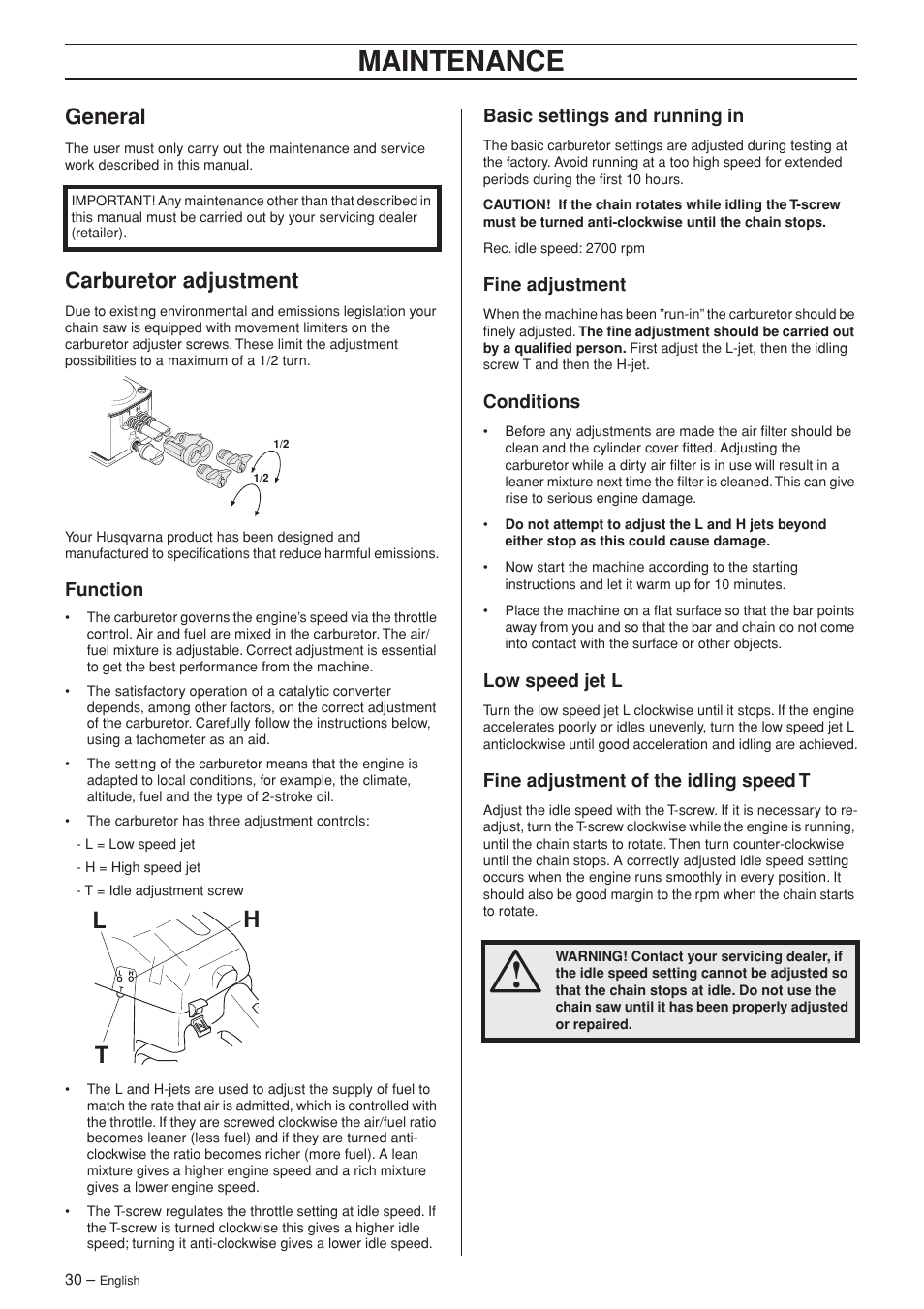 General, Carburetor adjustment, Function | Basic settings and running in, Fine adjustment, Conditions, Low speed jet l, Fine adjustment of the idling speed t, Maintenance, Lh t | Husqvarna 345e EPA II User Manual | Page 30 / 44