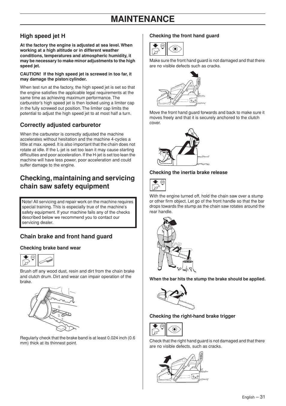 High speed jet h, Correctly adjusted carburetor, Chain brake and front hand guard | Maintenance | Husqvarna 345e EPA II User Manual | Page 31 / 44