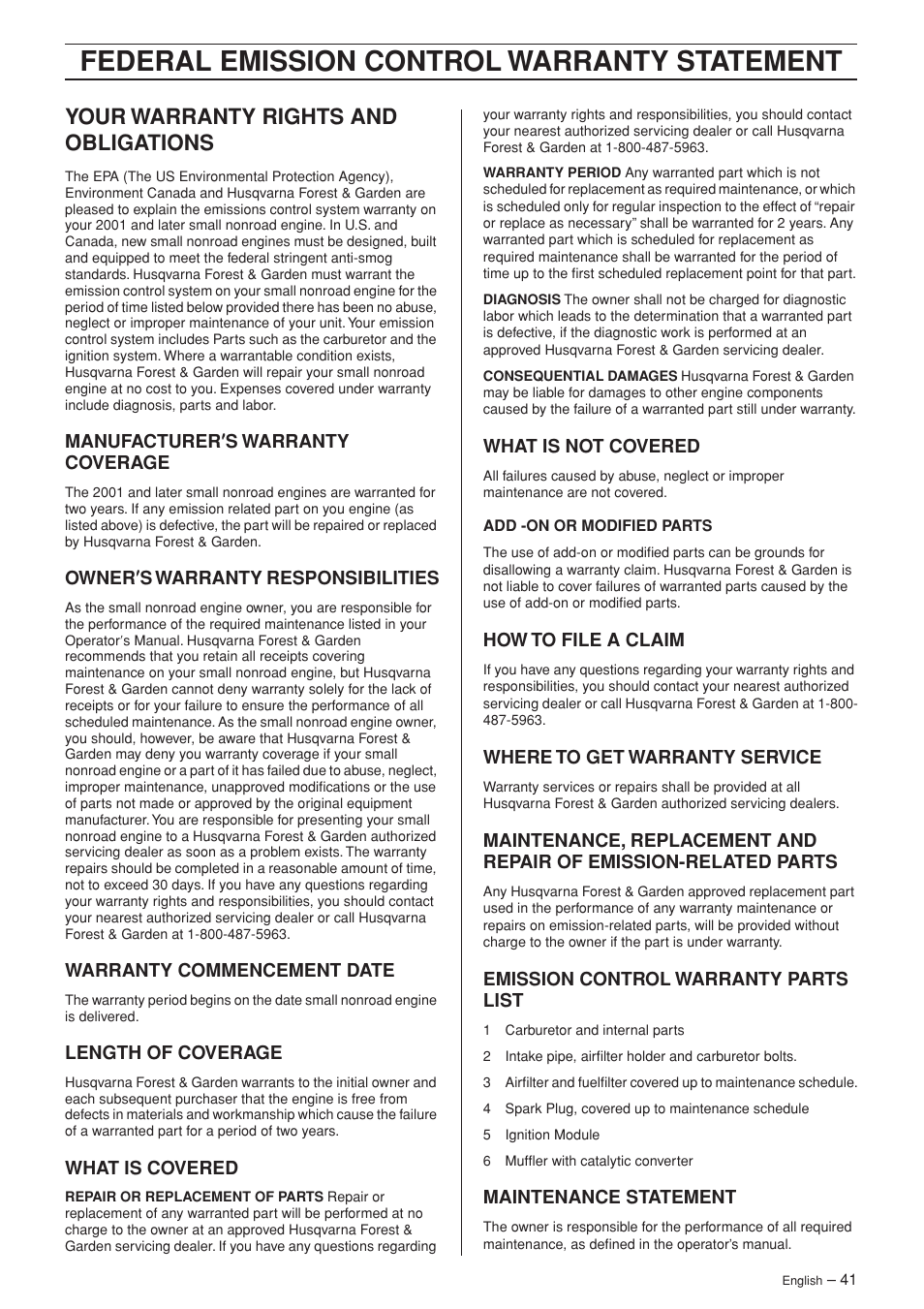 Your warranty rights and obligations, Manufacturer¢s warranty coverage, Owner¢s warranty responsibilities | Warranty commencement date, Length of coverage, What is covered, What is not covered, How to file a claim, Where to get warranty service, Emission control warranty parts list | Husqvarna 345e EPA II User Manual | Page 41 / 44