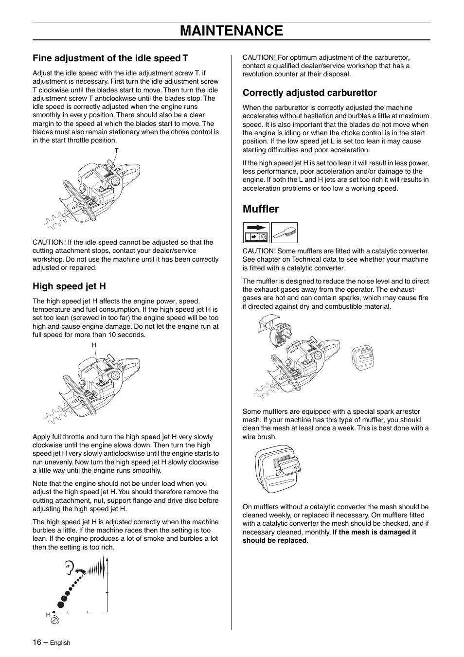 Fine adjustment of the idle speed t, High speed jet h, Correctly adjusted carburettor | Muffler, Maintenance, Mufﬂer | Husqvarna 325HD60 User Manual | Page 16 / 24