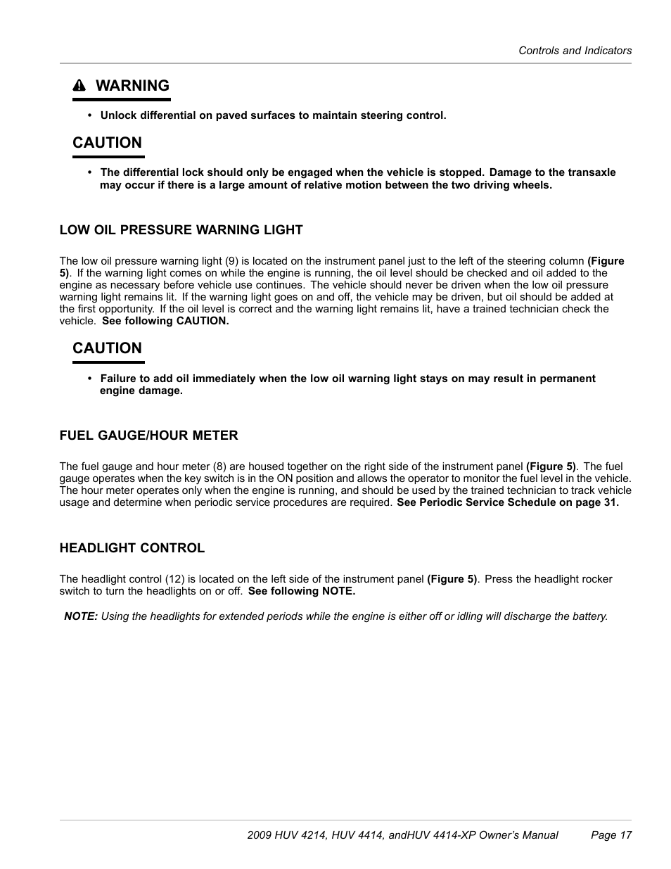 Low oil pressure warning light, Fuel gauge/hour meter, Headlight control | Warning, Caution | Husqvarna HUV 4214 User Manual | Page 19 / 57