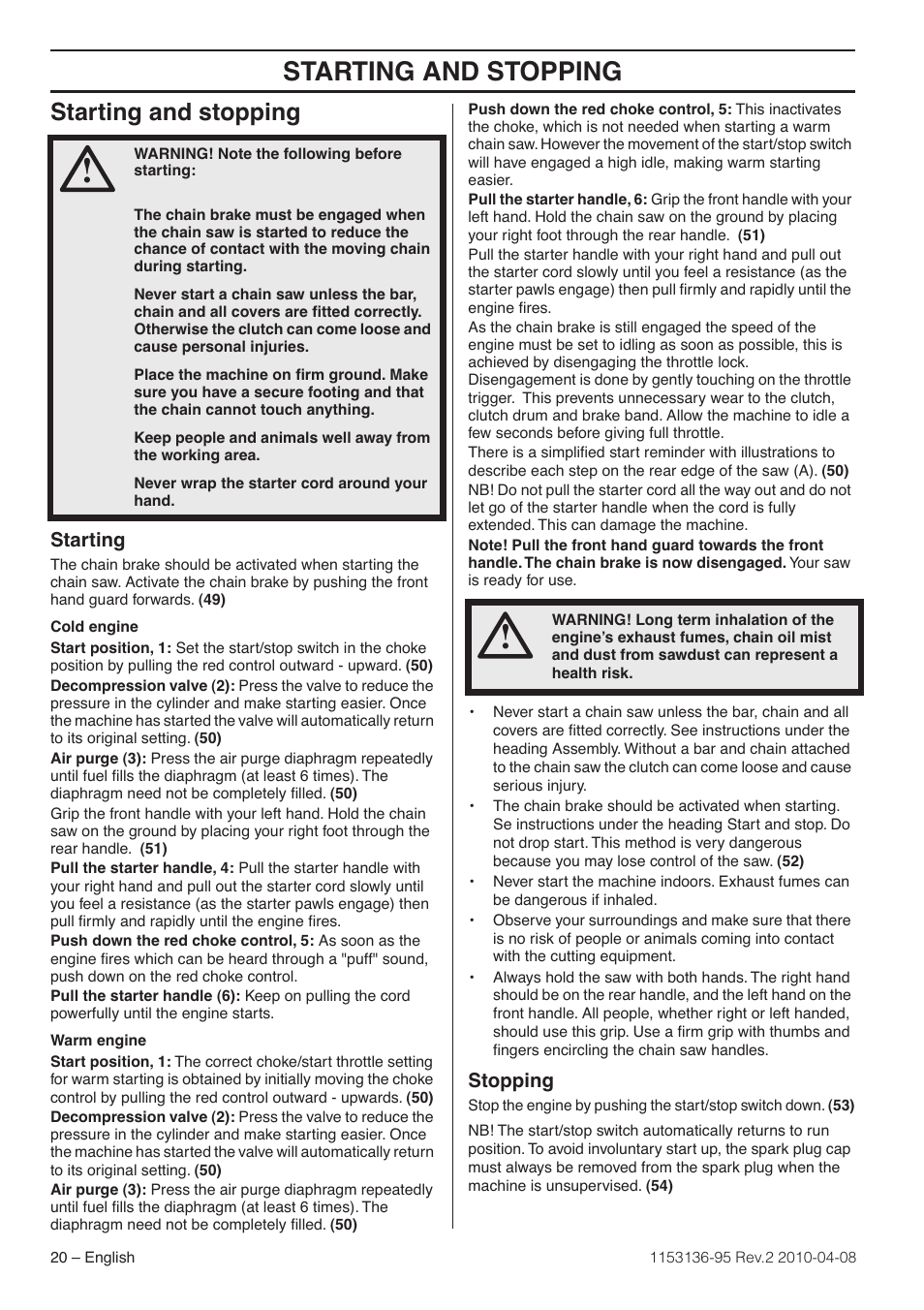 Starting and stopping, Starting, Stopping | Husqvarna 1153136-95 User Manual | Page 20 / 36