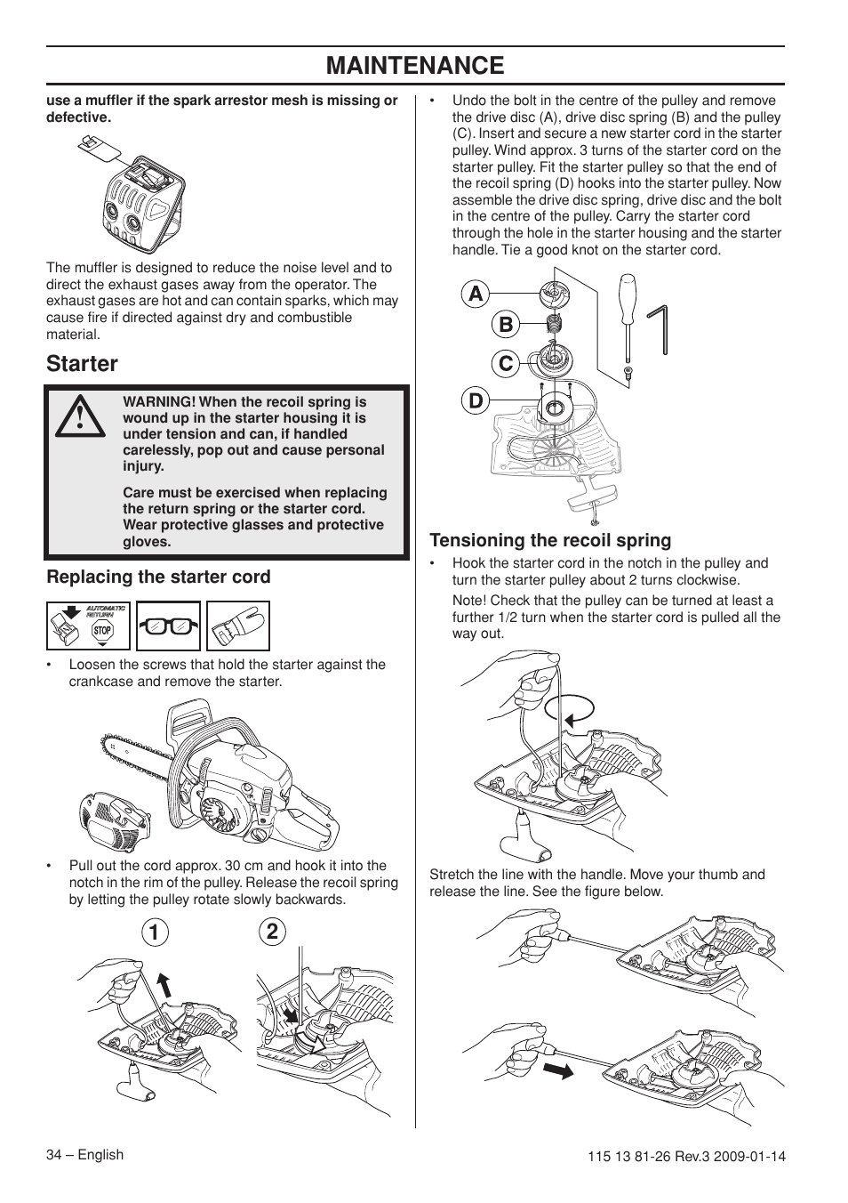 Starter, Replacing the starter cord, Tensioning the recoil spring | Maintenance | Husqvarna 450e User Manual | Page 34 / 44