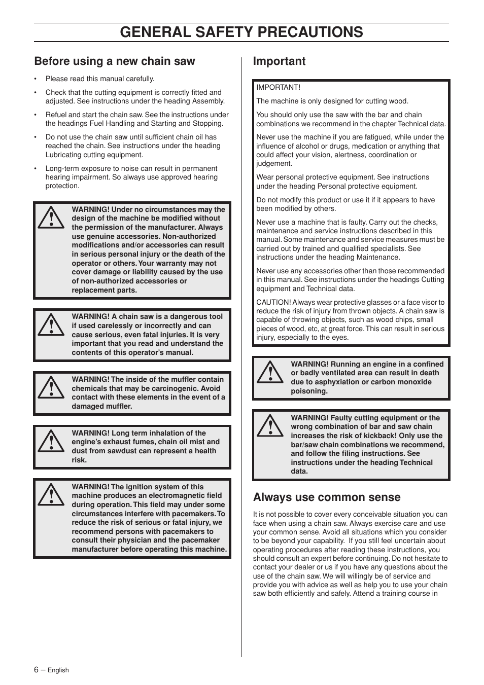 Before using a new chain saw, Important, Always use common sense | General safety preca utions, Bef ore using a new chain saw, Impor tant always use common sense | Husqvarna 346XP/ 351 User Manual | Page 6 / 44