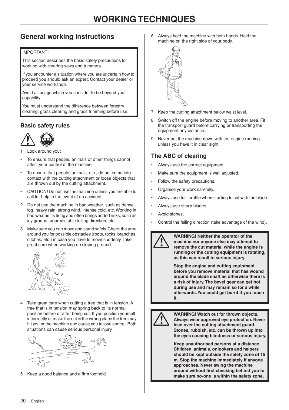 General working instructions, Basic safety rules, The abc of clearing | Working techniques | Husqvarna 335RX-Series User Manual | Page 20 / 40