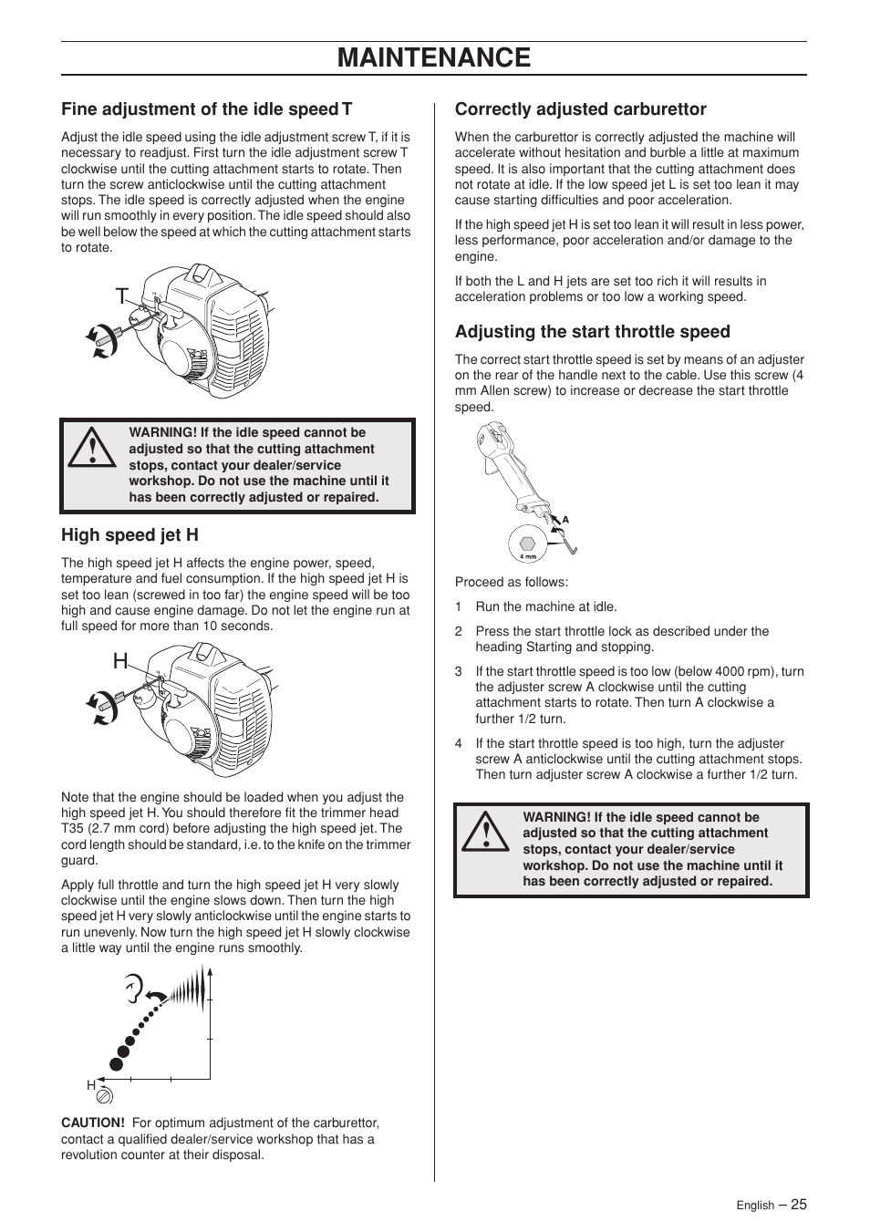 Fine adjustment of the idle speed t, High speed jet h, Correctly adjusted carburettor | Adjusting the start throttle speed, Maintenance | Husqvarna 335RX-Series User Manual | Page 25 / 40