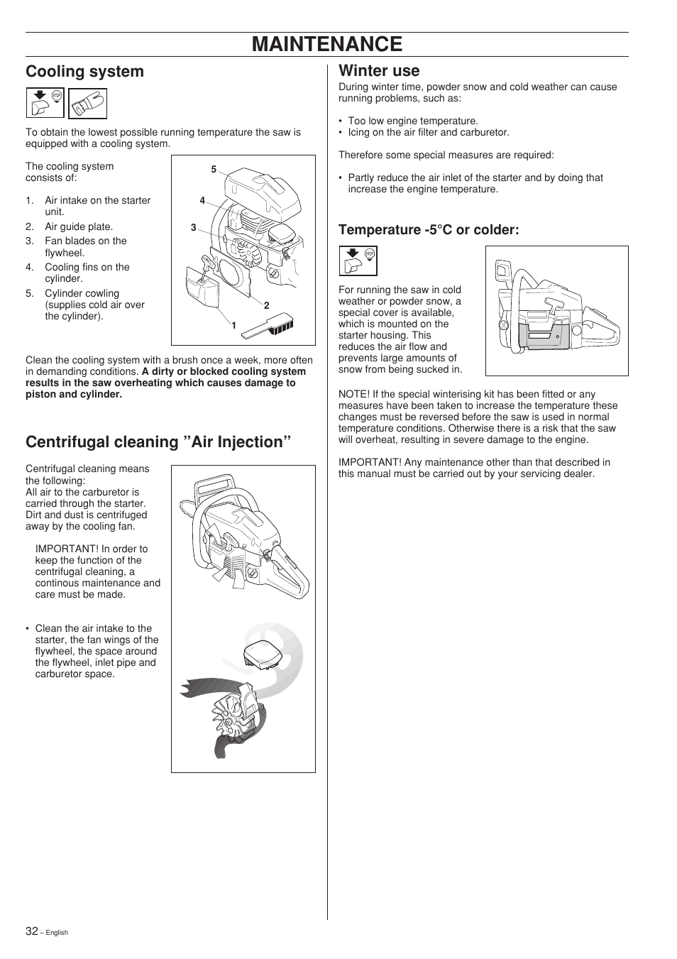 Maintenance, Cooling system, Centrifugal cleaning ”air injection | Winter use, Temperature -5°c or colder | Husqvarna 340 EPA II User Manual | Page 32 / 36