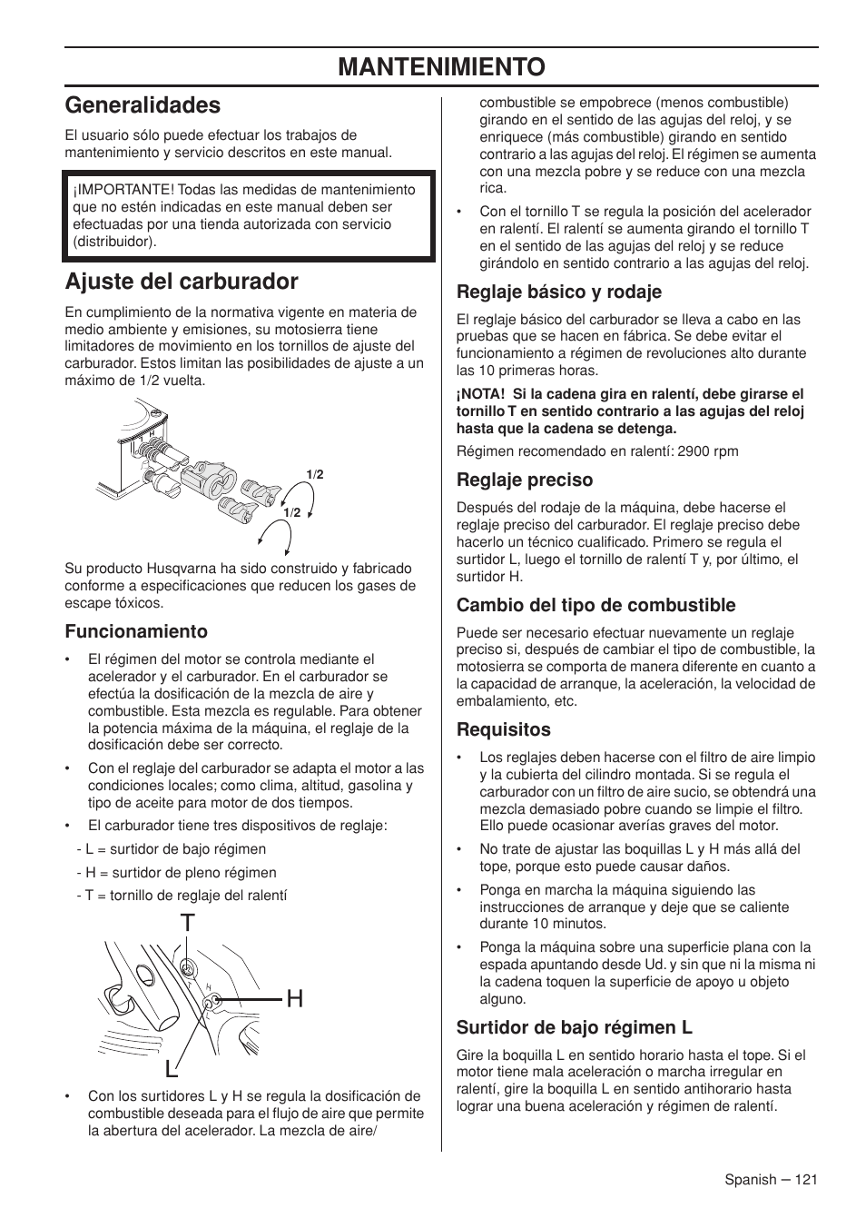 Mantenimiento, Generalidades, Ajuste del carburador | Funcionamiento, Reglaje básico y rodaje, Reglaje preciso, Cambio del tipo de combustible, Requisitos, Surtidor de bajo régimen l | Husqvarna Chainsaw T435 User Manual | Page 121 / 140