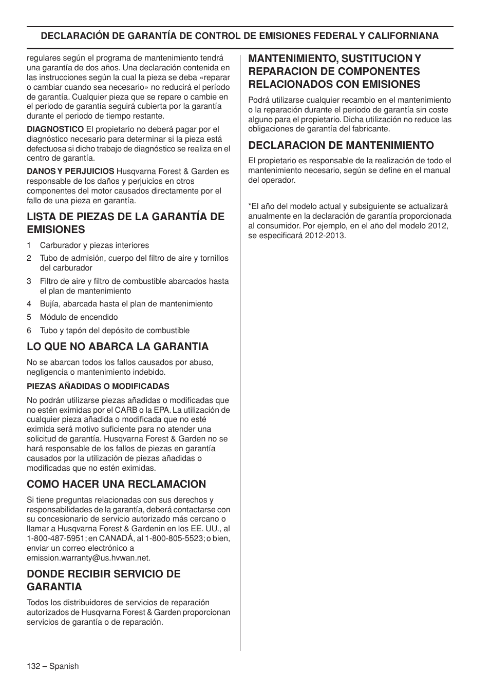 Lista de piezas de la garantía de emisiones, Lo que no abarca la garantia, Como hacer una reclamacion | Donde recibir servicio de garantia, Declaracion de mantenimiento | Husqvarna Chainsaw T435 User Manual | Page 132 / 140