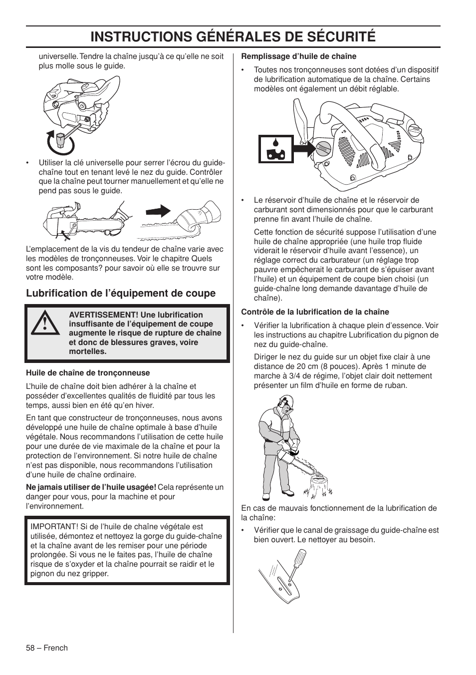 Instructions générales de sécurité, Lubrification de l’équipement de coupe | Husqvarna Chainsaw T435 User Manual | Page 58 / 140