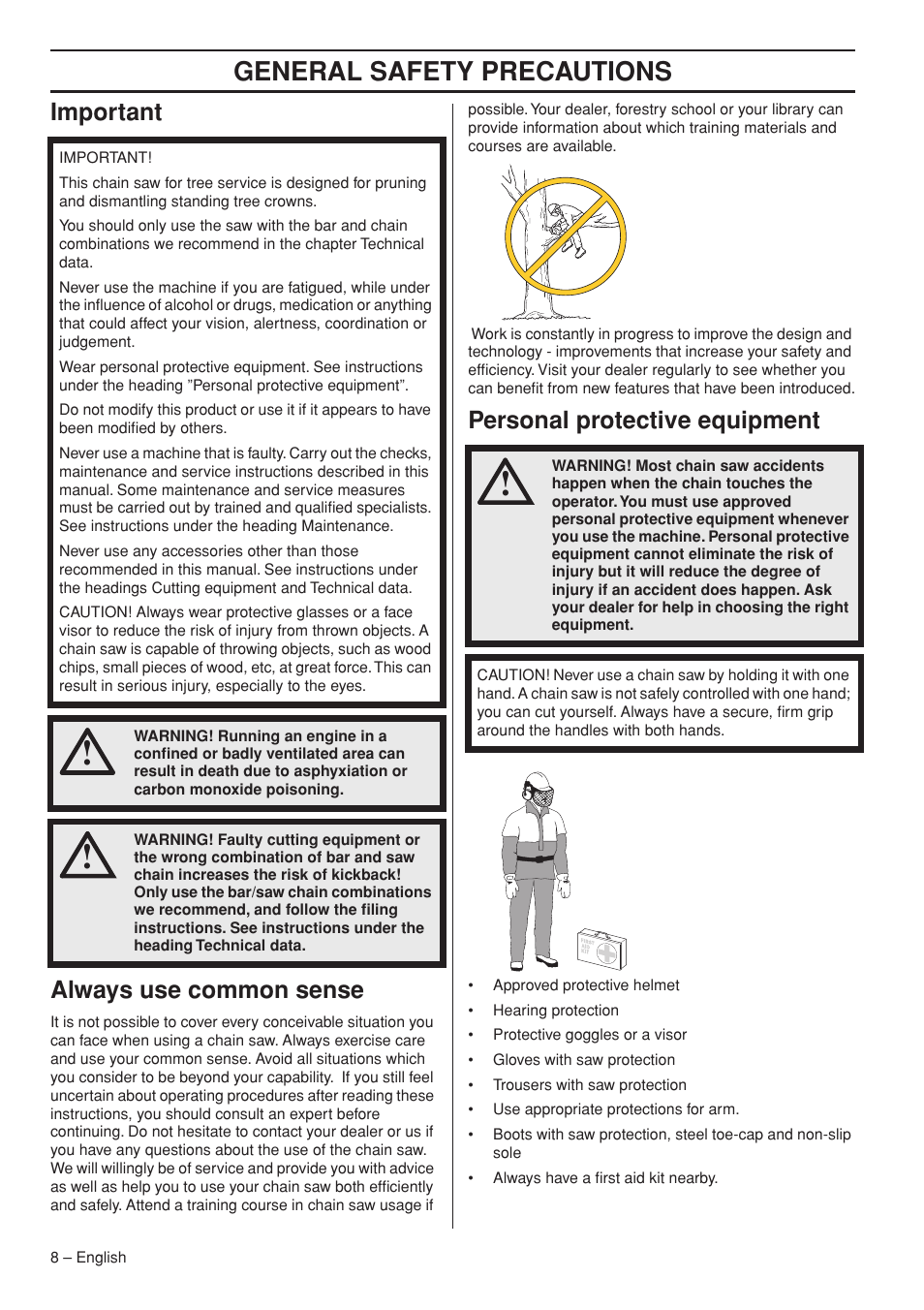 General safety precautions, Important always use common sense, Personal protective equipment | Husqvarna Chainsaw T435 User Manual | Page 8 / 140
