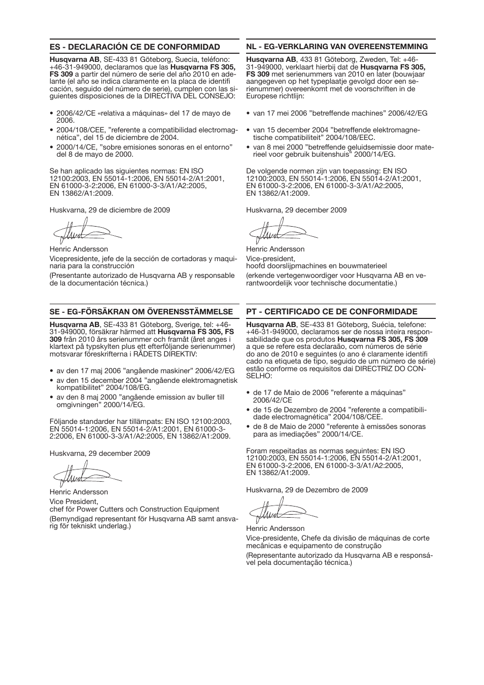 Declaration of conformity with european directives, Eg-richtlienien – konformitäts-erklärung, Försäkran om överensstämmelse enligt eu-direktiven | Husqvarna FS 305 User Manual | Page 3 / 40