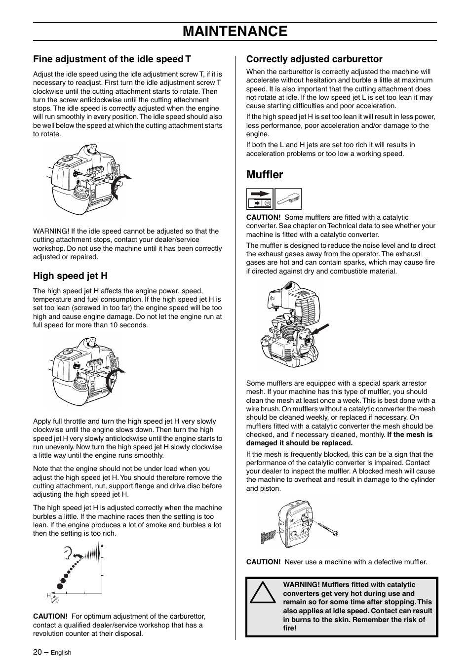 Fine adjustment of the idle speed t, High speed jet h, Correctly adjusted carburettor | Muffler, Maintenance, Mufﬂer | Husqvarna 325LD User Manual | Page 20 / 40