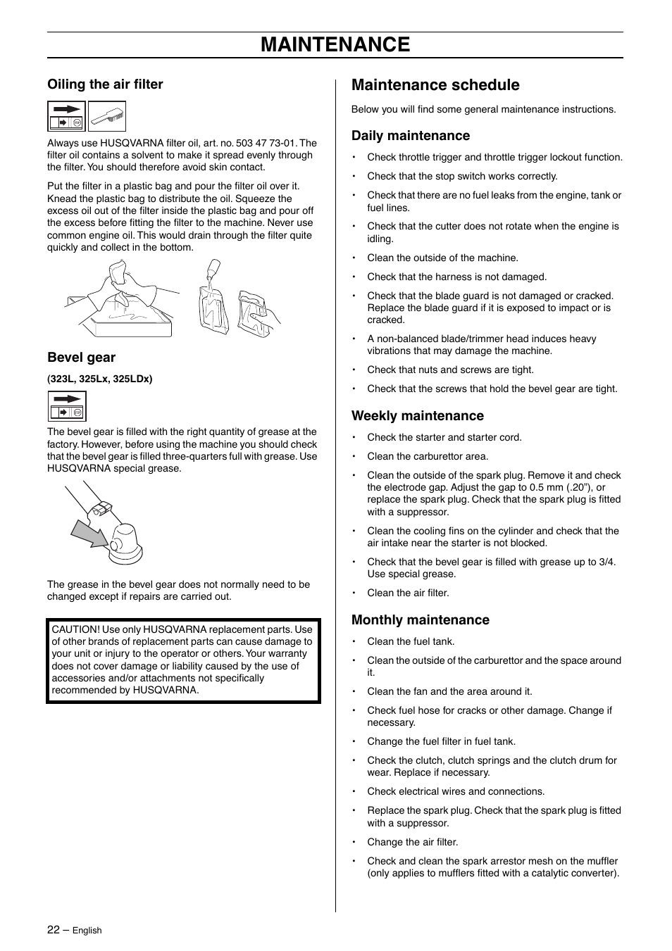 Oiling the air filter, Bevel gear, Maintenance schedule | Daily maintenance, Weekly maintenance, Monthly maintenance, Maintenance, Oiling the air ﬁlter | Husqvarna 325LD User Manual | Page 22 / 40